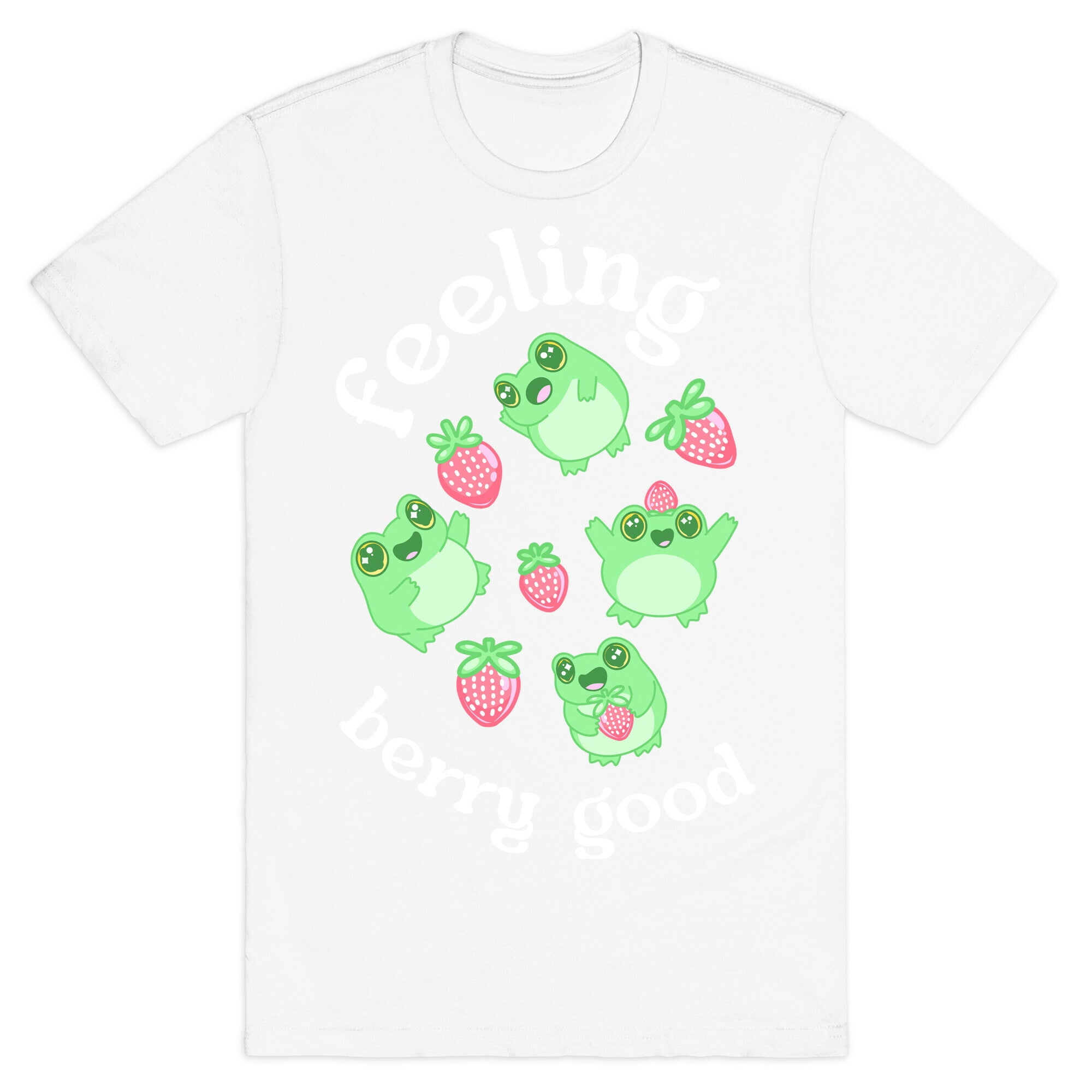 Feeling Berry Good T-Shirt