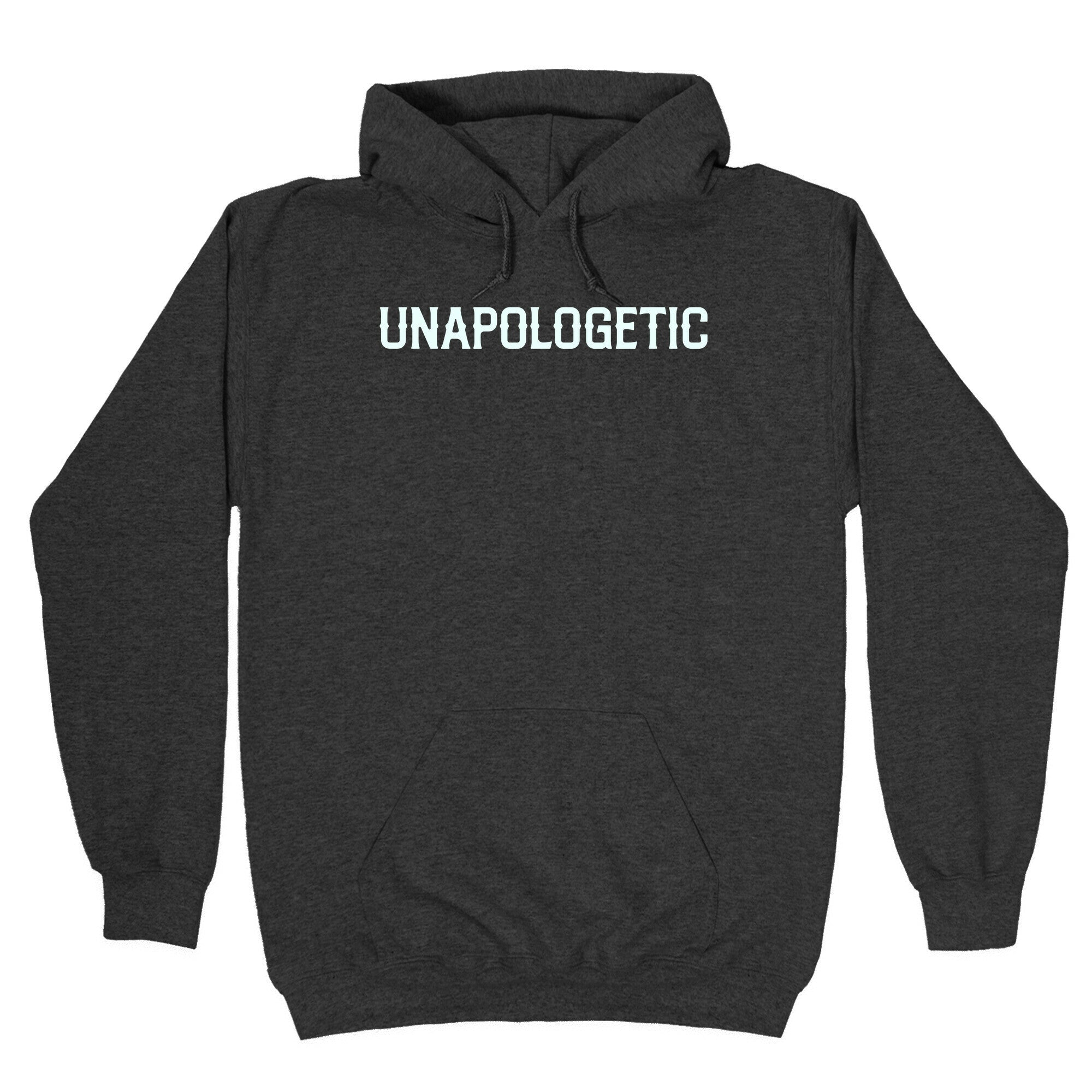 Unapologetic Hoodie