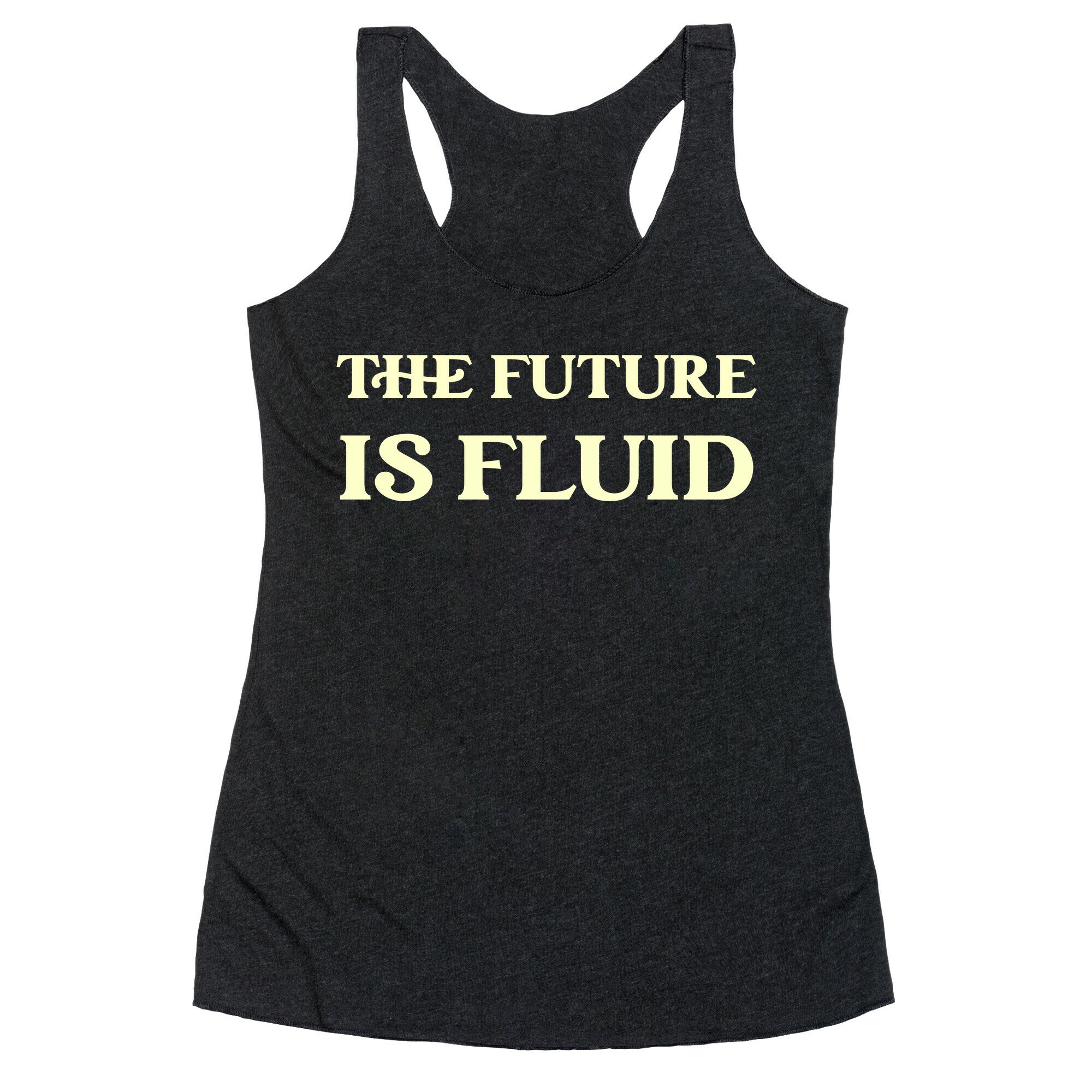 The Future Is Fluid Racerback Tank