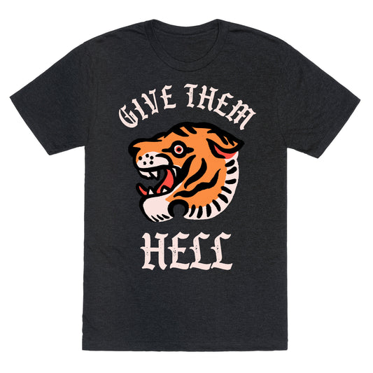 Give Them Hell Unisex Triblend Tee