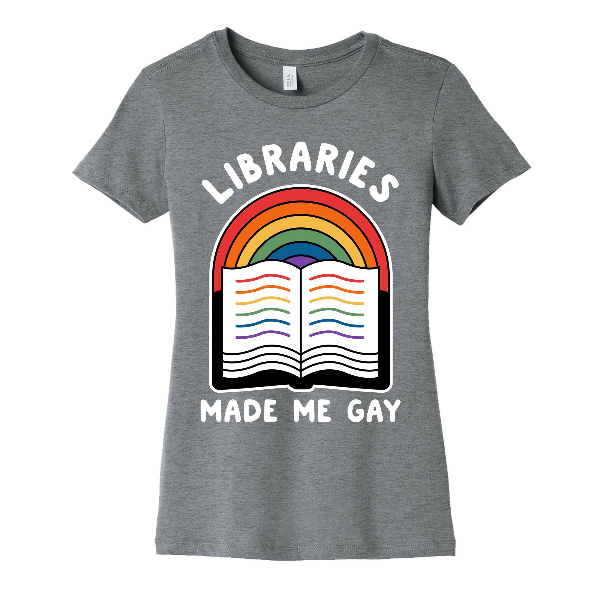 Libraries Made Me Gay Women's Cotton Tee