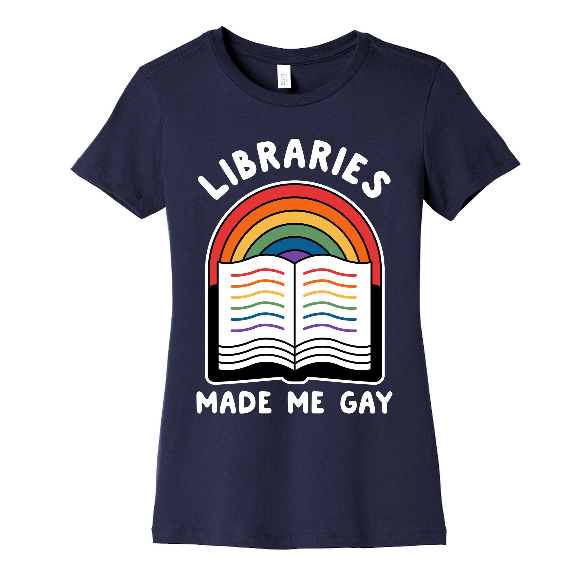 Libraries Made Me Gay Women's Cotton Tee
