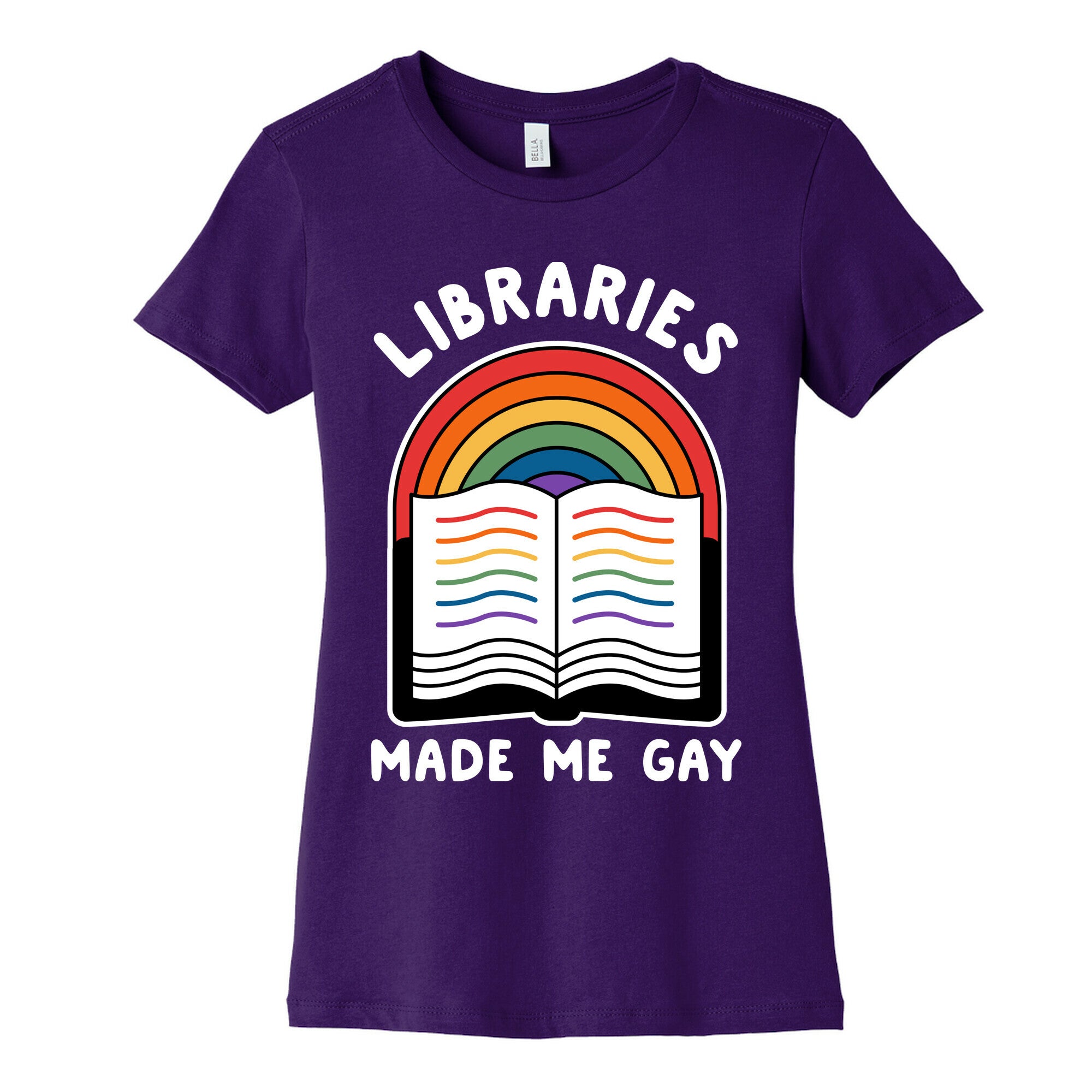 Libraries Made Me Gay Women's Cotton Tee