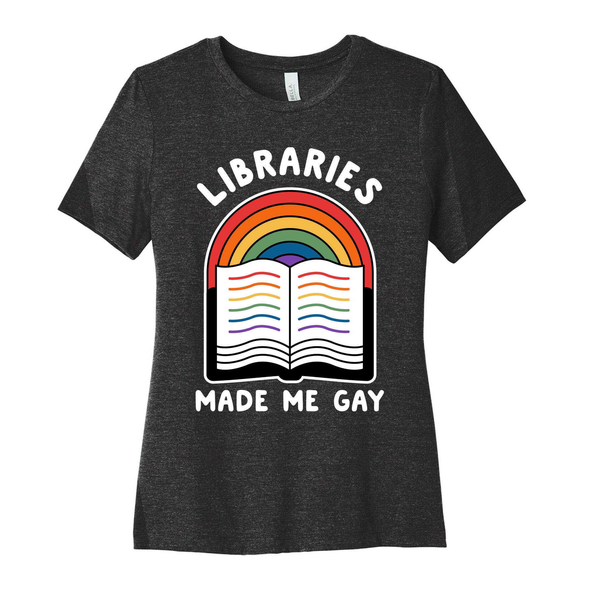 Libraries Made Me Gay Women's Cotton Tee