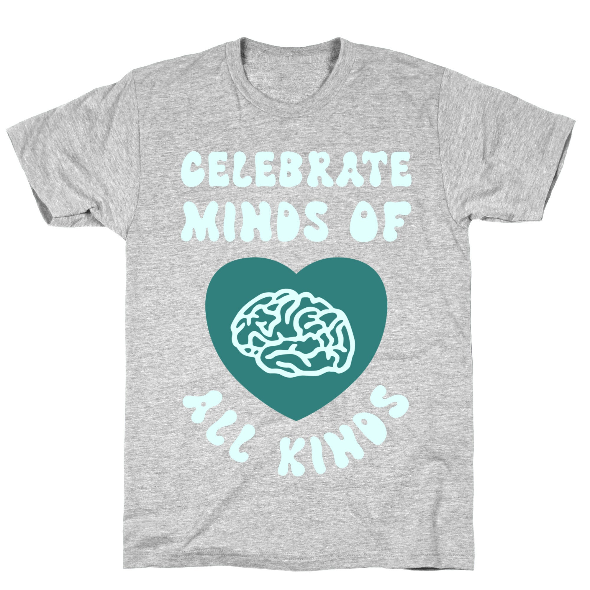 Celebrate Minds Of All Kinds T-Shirt
