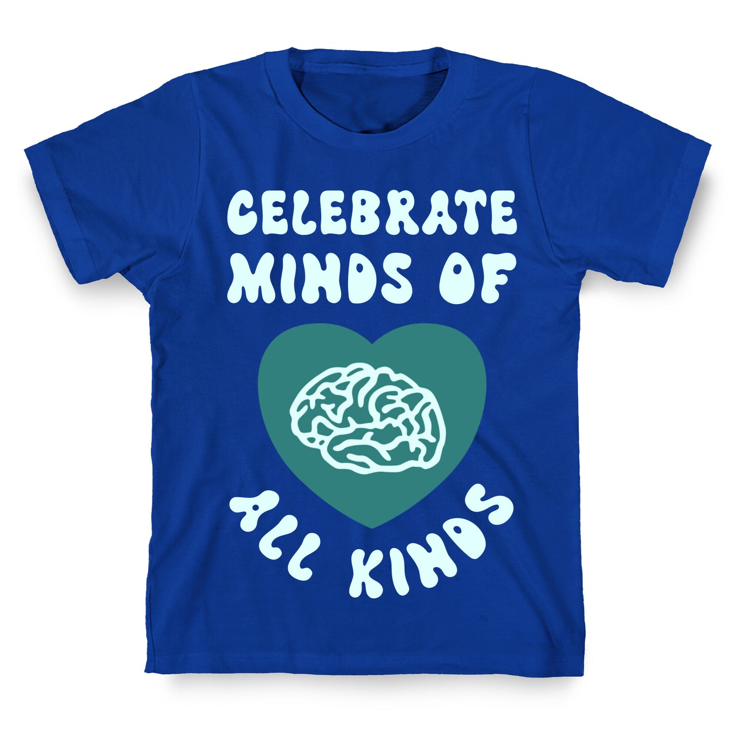 Celebrate Minds Of All Kinds T-Shirt