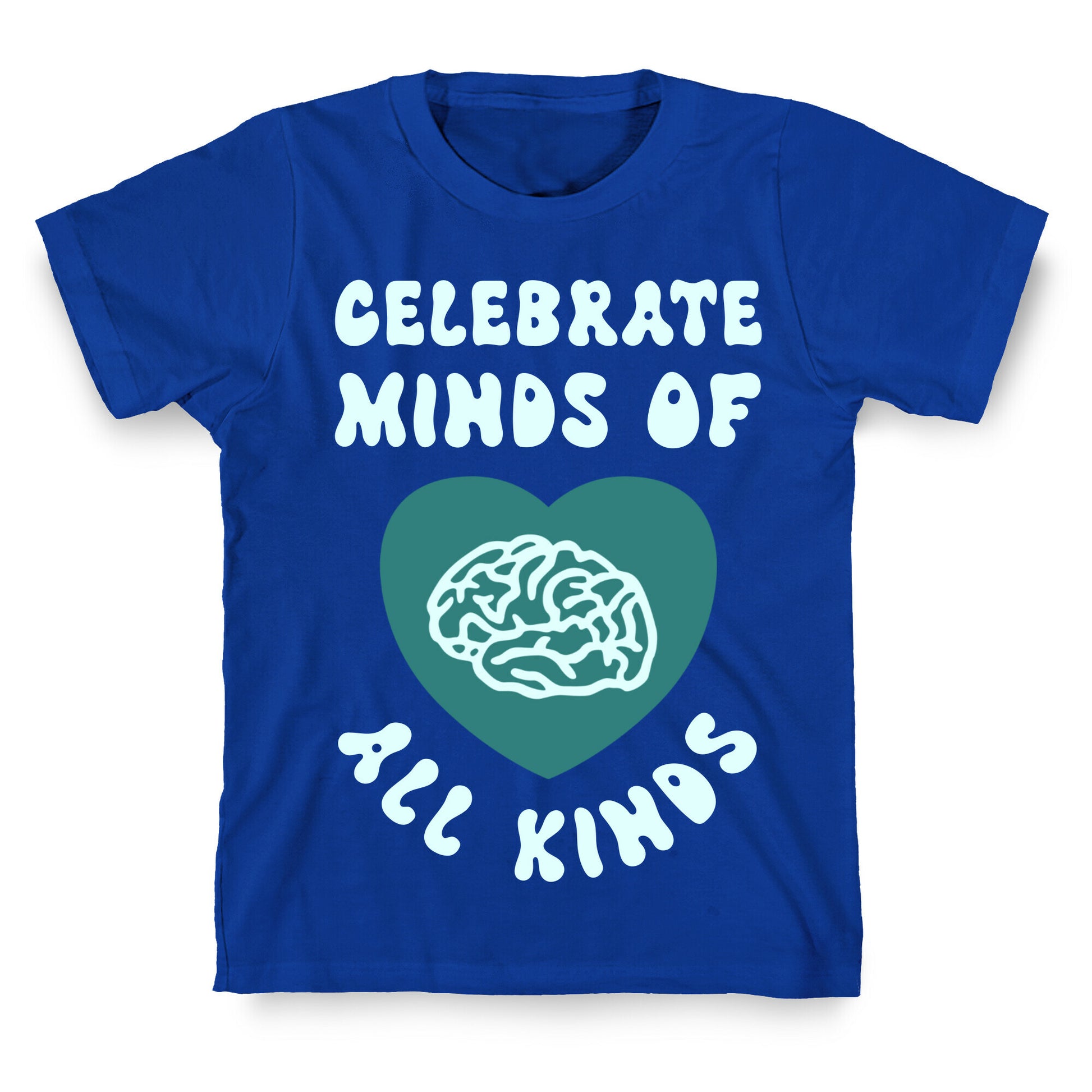 Celebrate Minds Of All Kinds T-Shirt