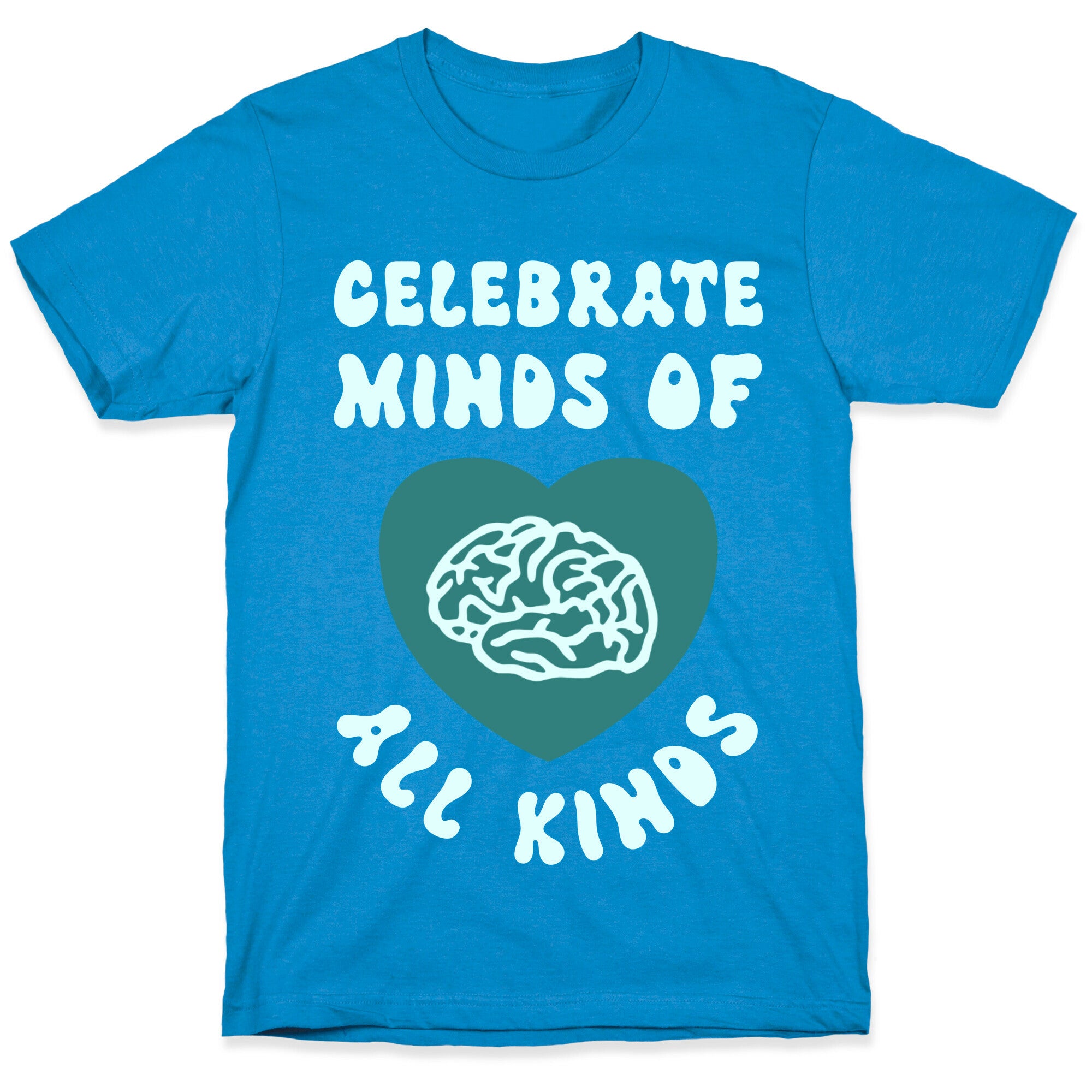 Celebrate Minds Of All Kinds T-Shirt