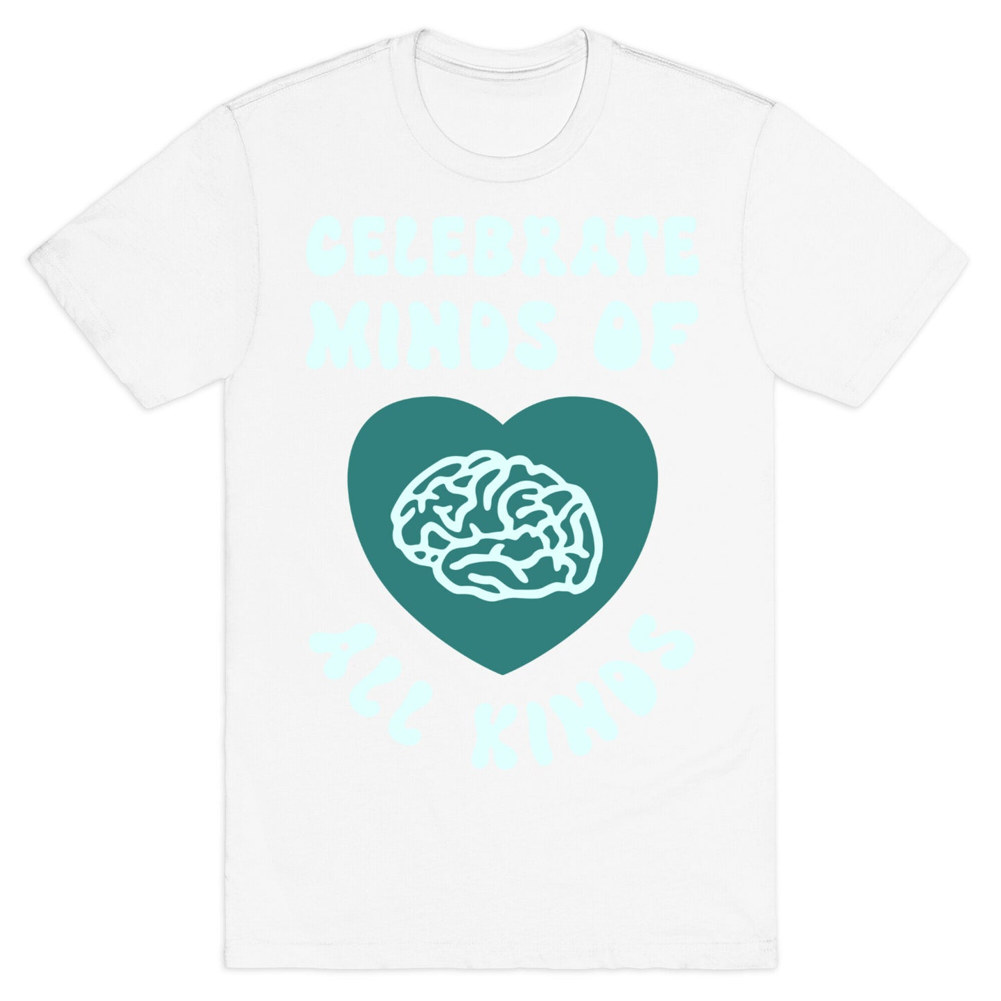 Celebrate Minds Of All Kinds T-Shirt
