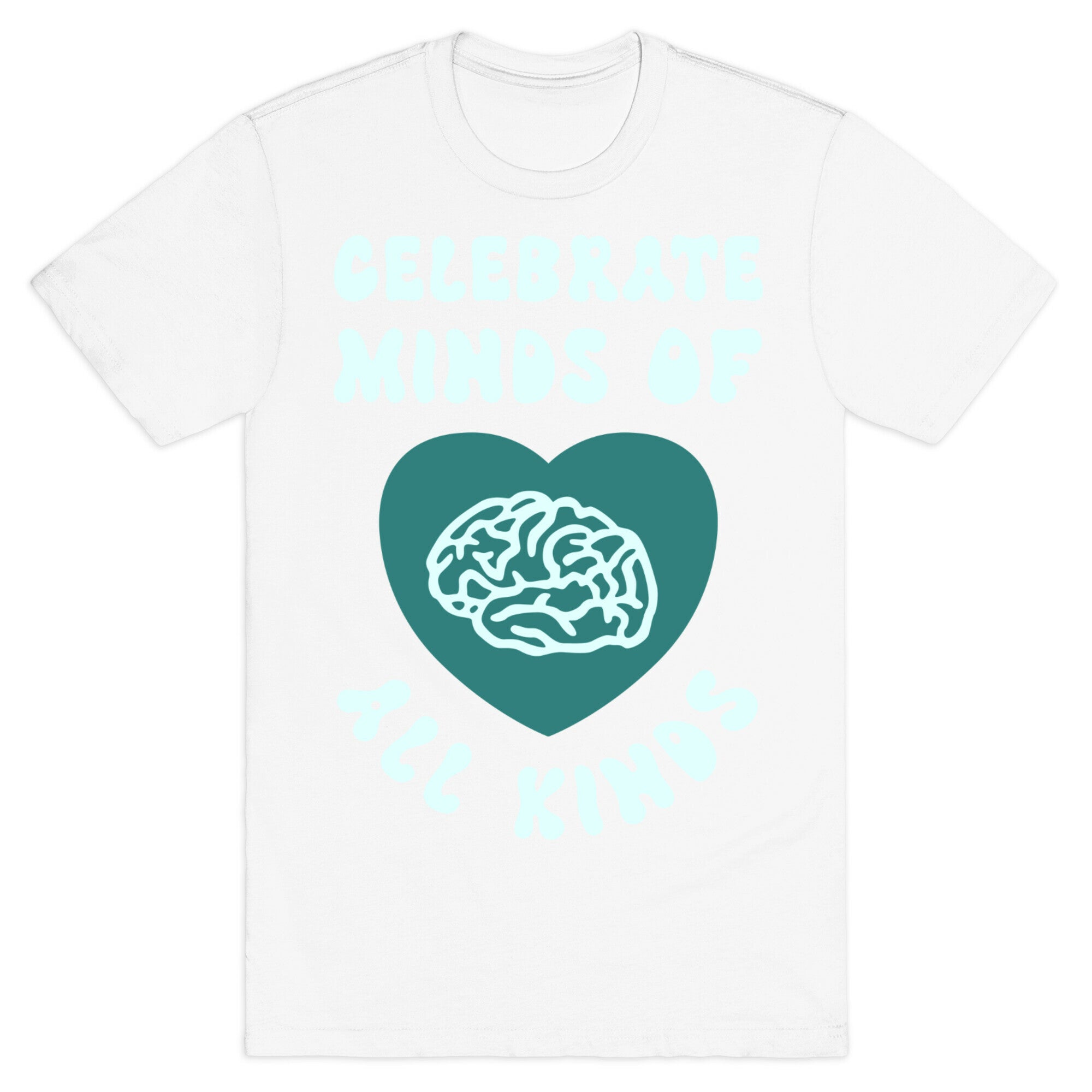 Celebrate Minds Of All Kinds T-Shirt