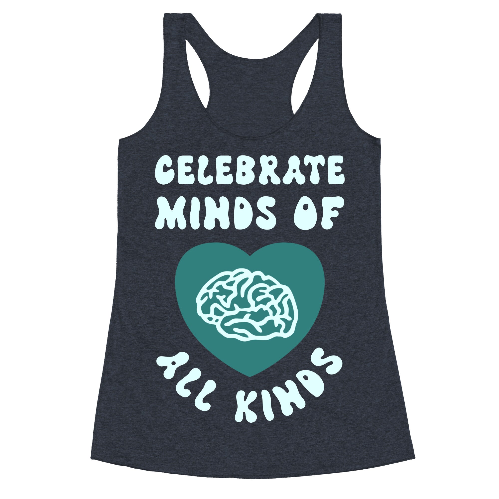 Celebrate Minds Of All Kinds Racerback Tank