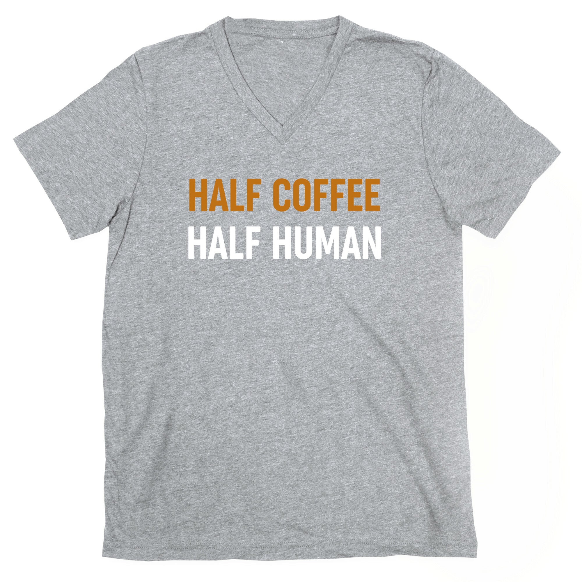 Half Coffee Half Human  V-Neck