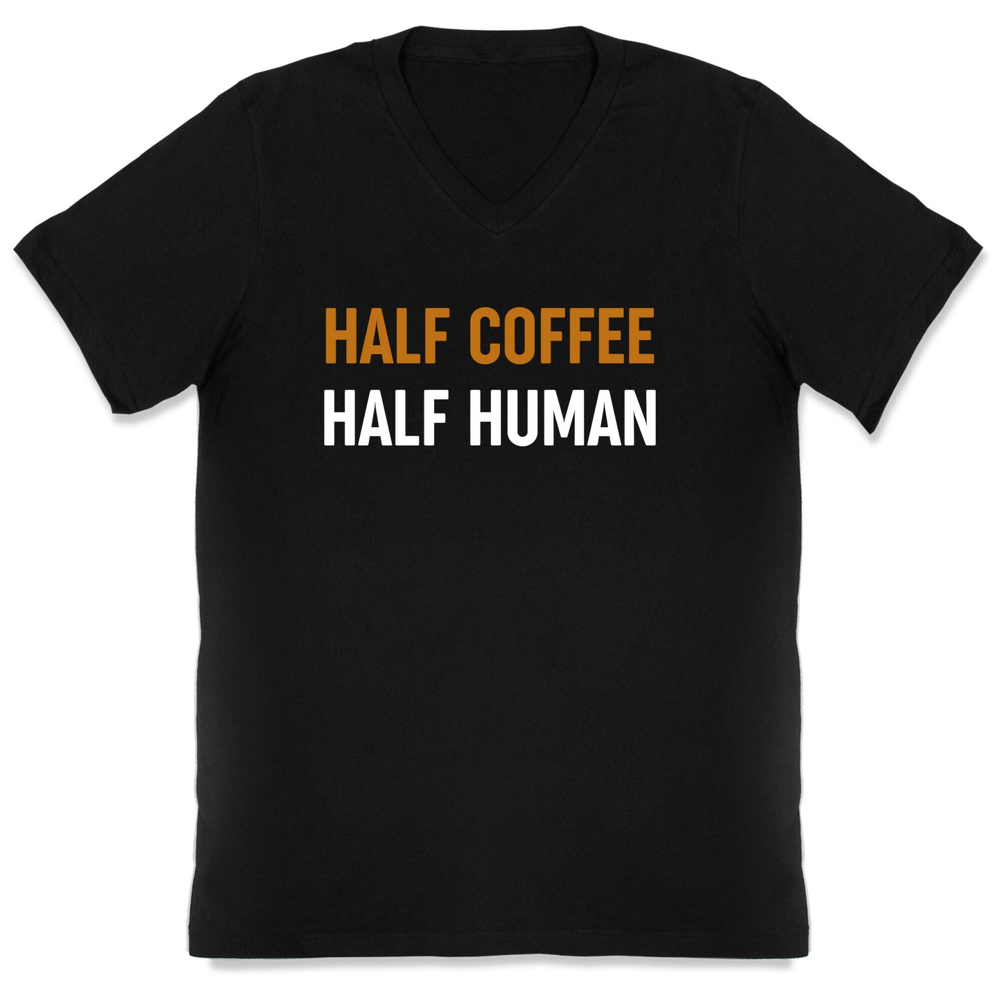 Half Coffee Half Human  V-Neck