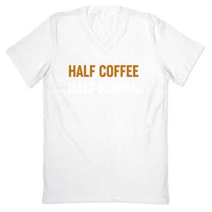 Half Coffee Half Human  V-Neck