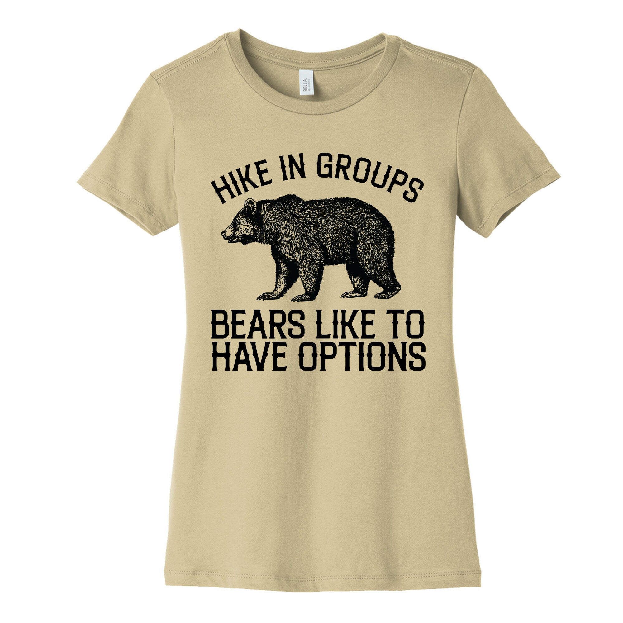 Hike In Groups Bears Like To Have Options Women's Cotton Tee