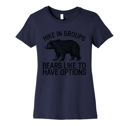 Hike In Groups Bears Like To Have Options Women's Cotton Tee