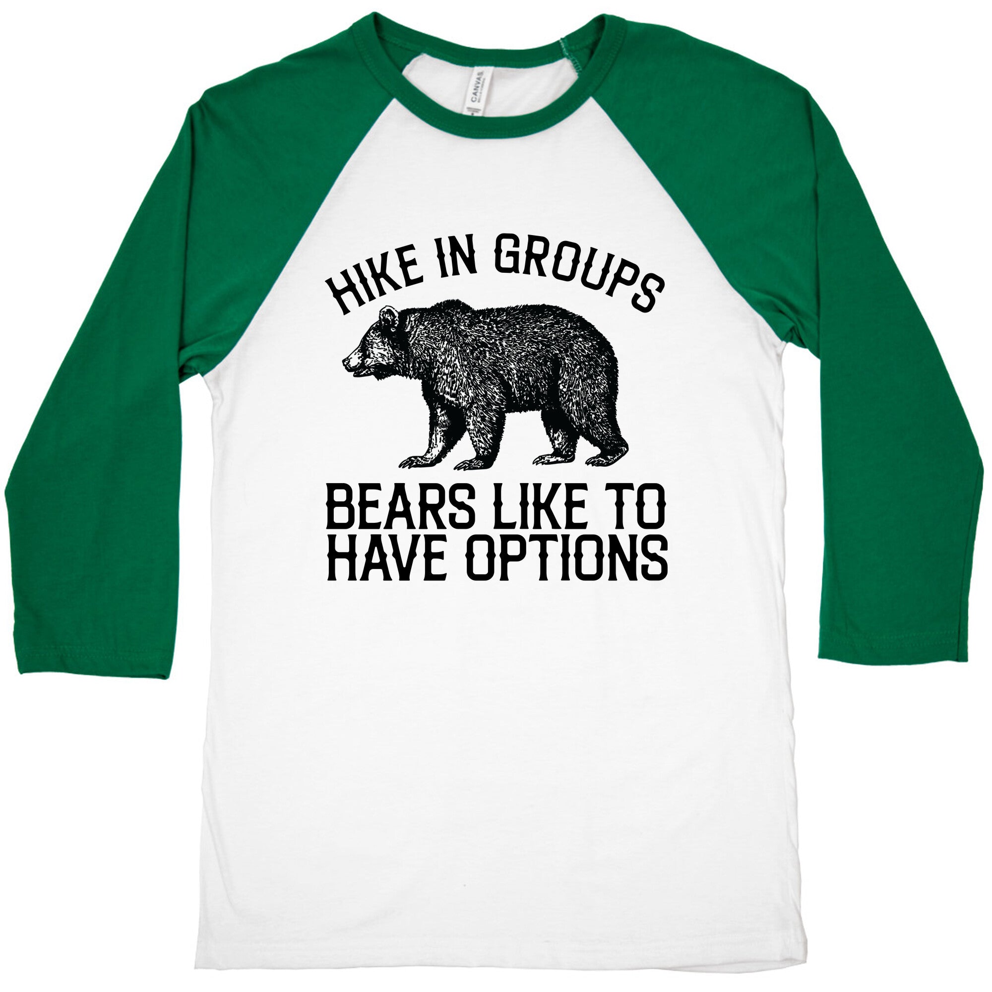 Hike In Groups Bears Like To Have Options Baseball Tee