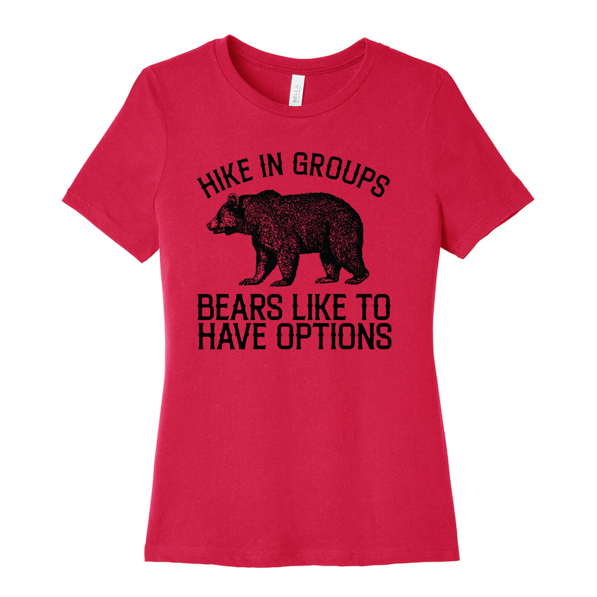 Hike In Groups Bears Like To Have Options Women's Cotton Tee