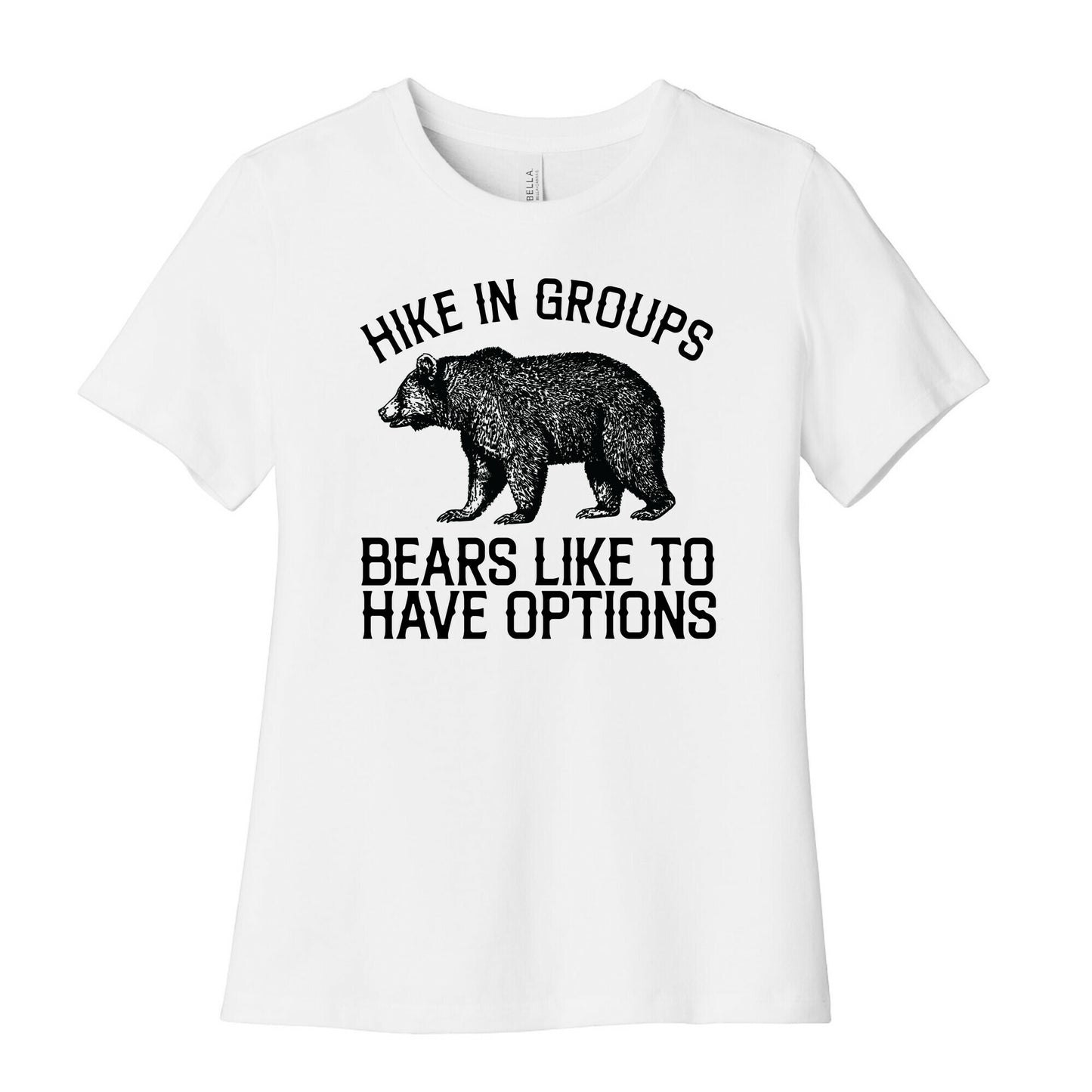 Hike In Groups Bears Like To Have Options Women's Cotton Tee