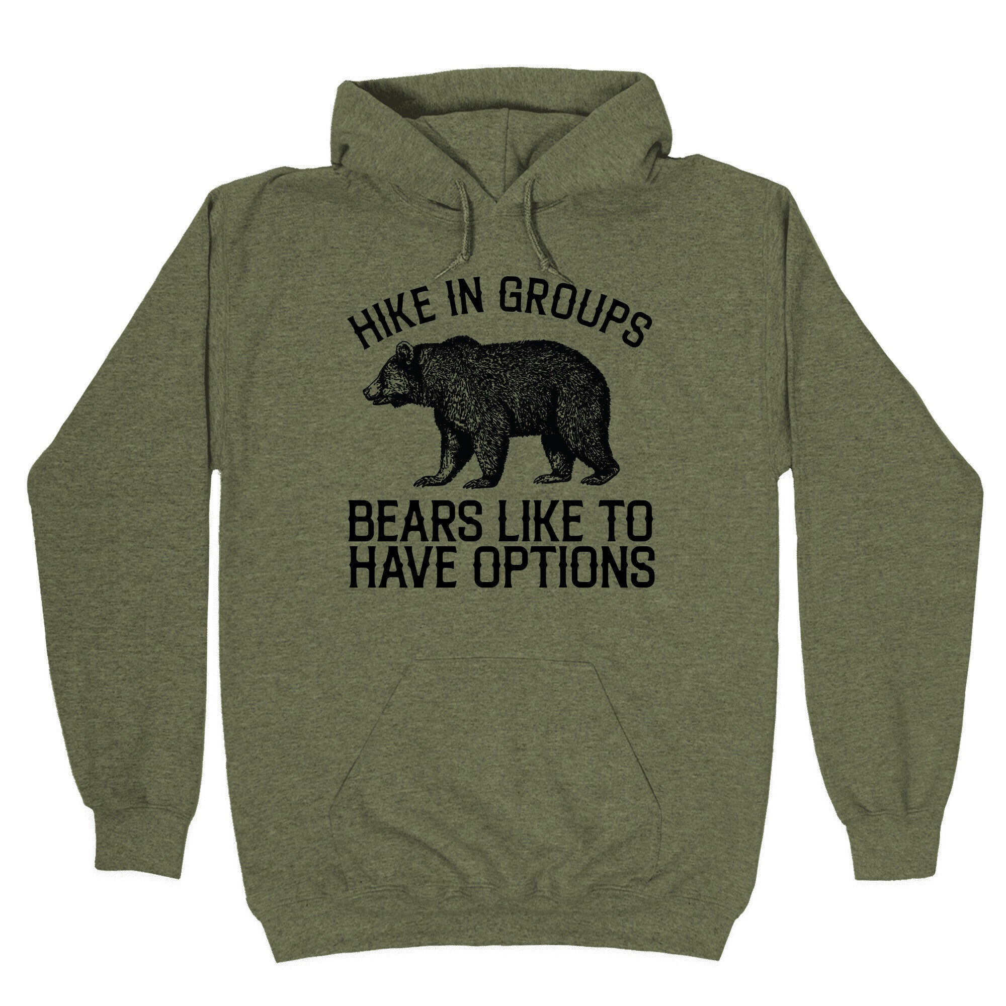 Hike In Groups Bears Like To Have Options Hoodie