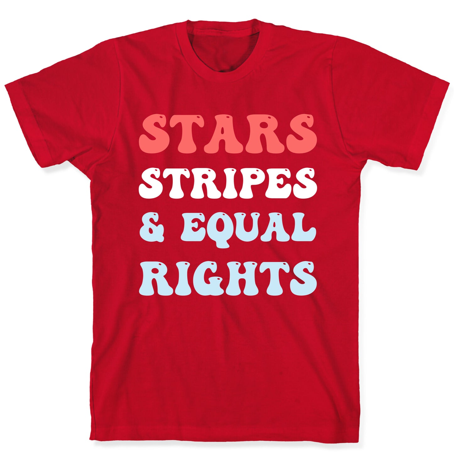Stars Stripes & Equal Rights T-Shirt