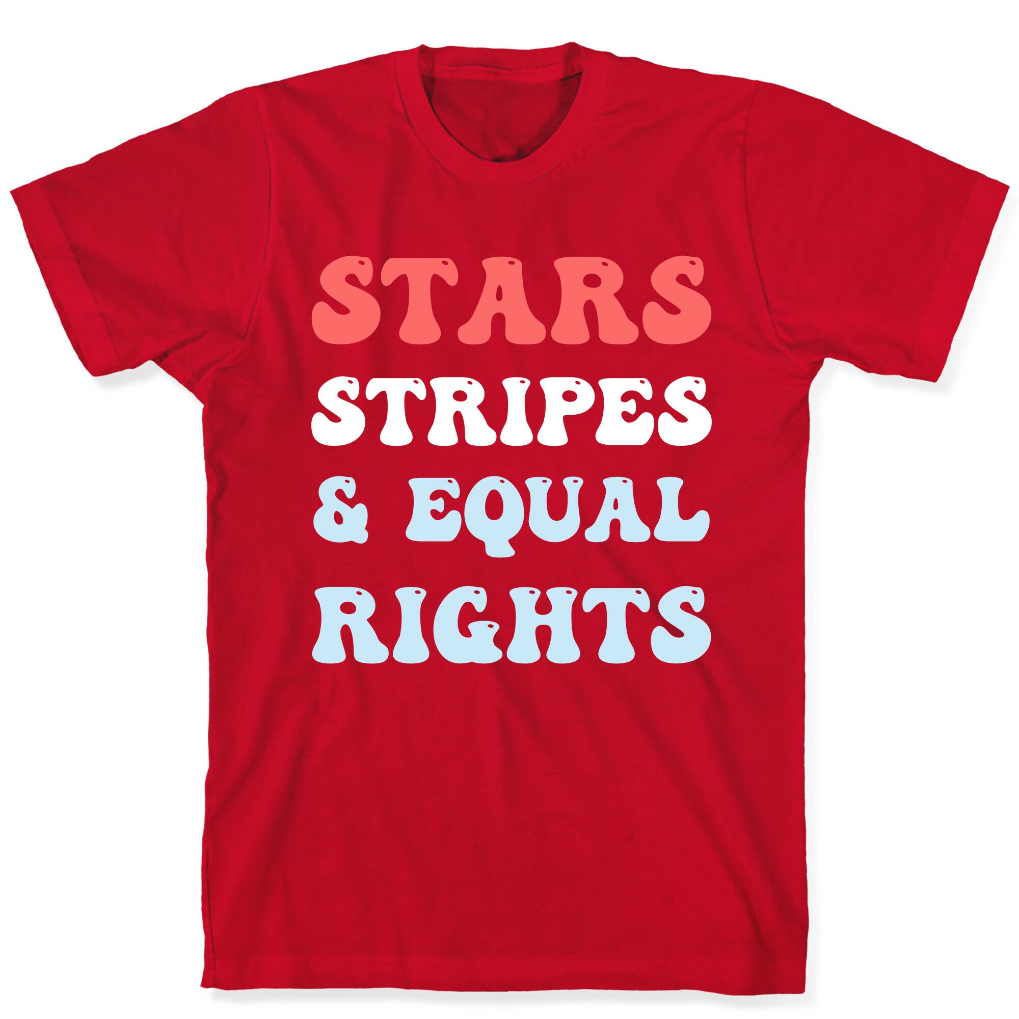 Stars Stripes & Equal Rights T-Shirt