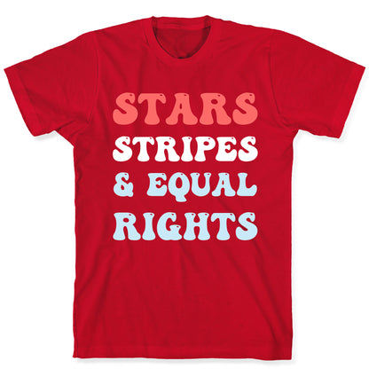 Stars Stripes & Equal Rights T-Shirt