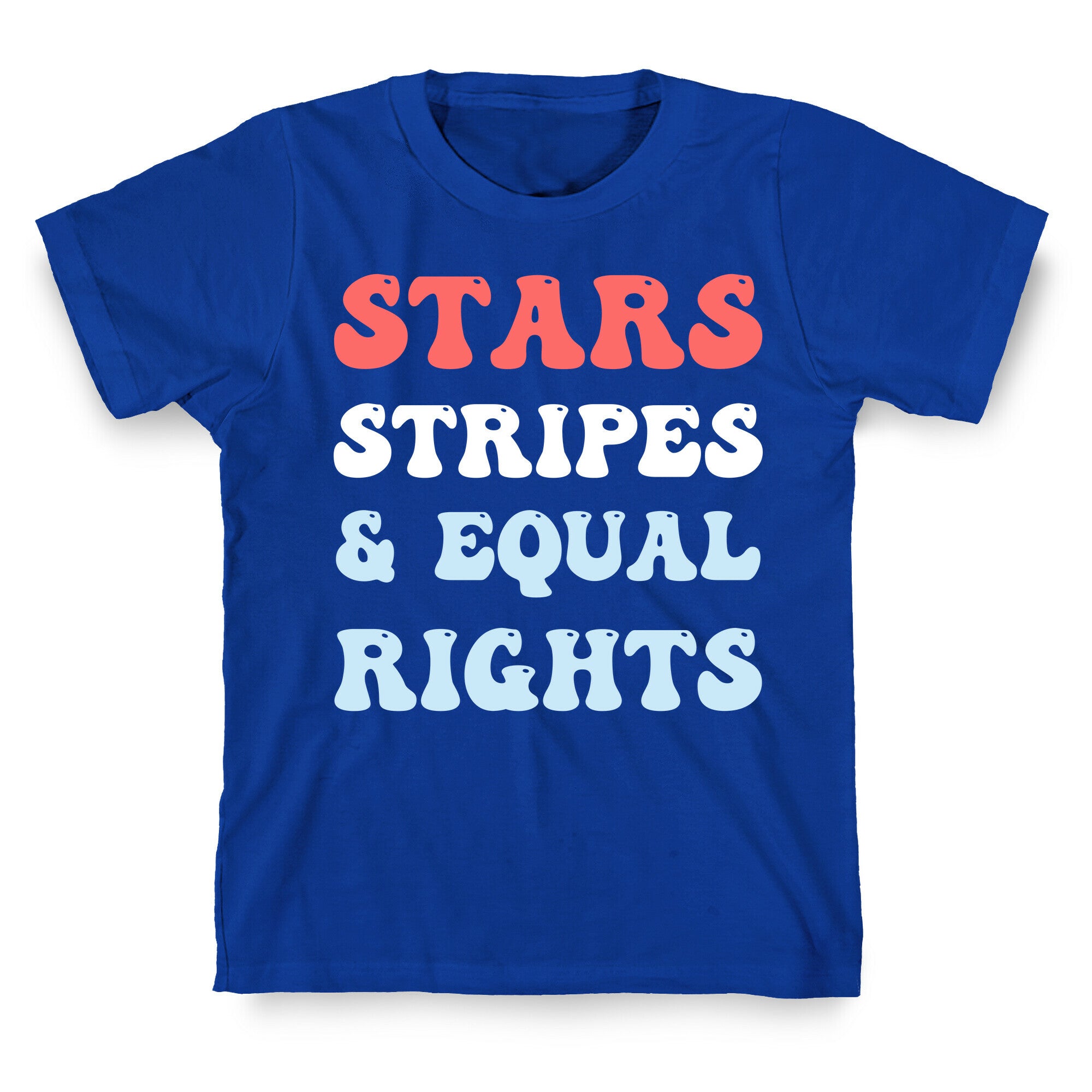Stars Stripes & Equal Rights T-Shirt