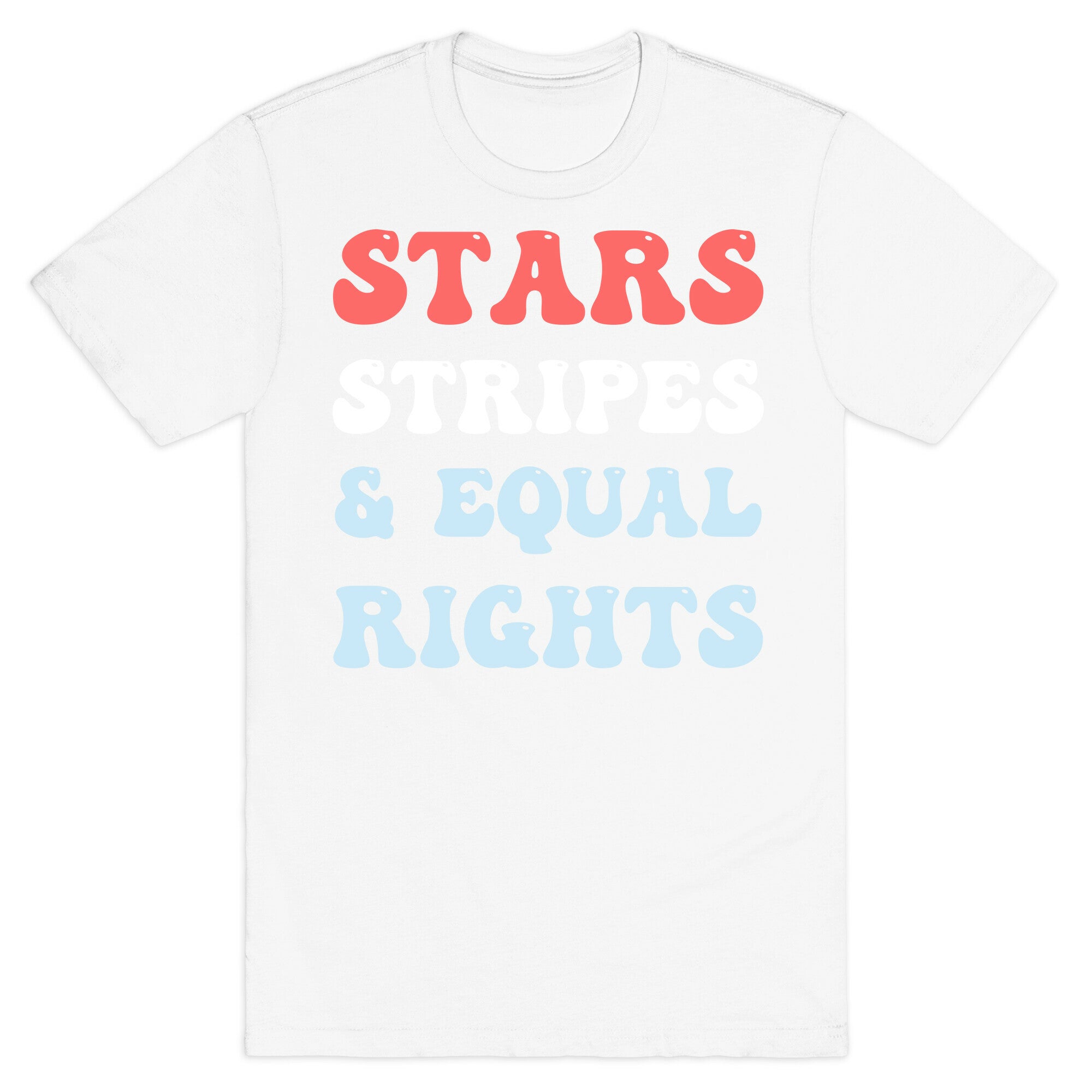 Stars Stripes & Equal Rights T-Shirt
