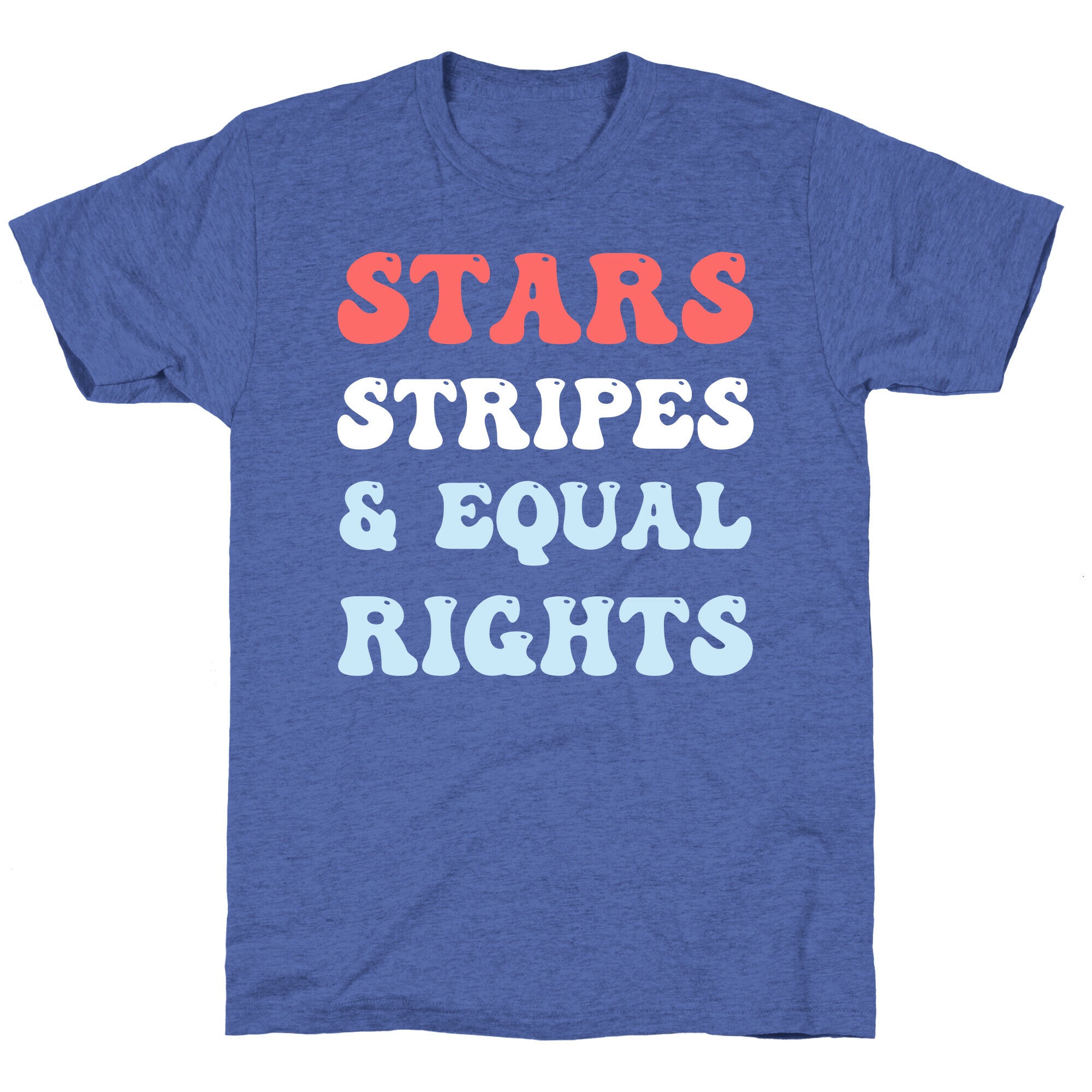 Stars Stripes & Equal Rights Unisex Triblend Tee