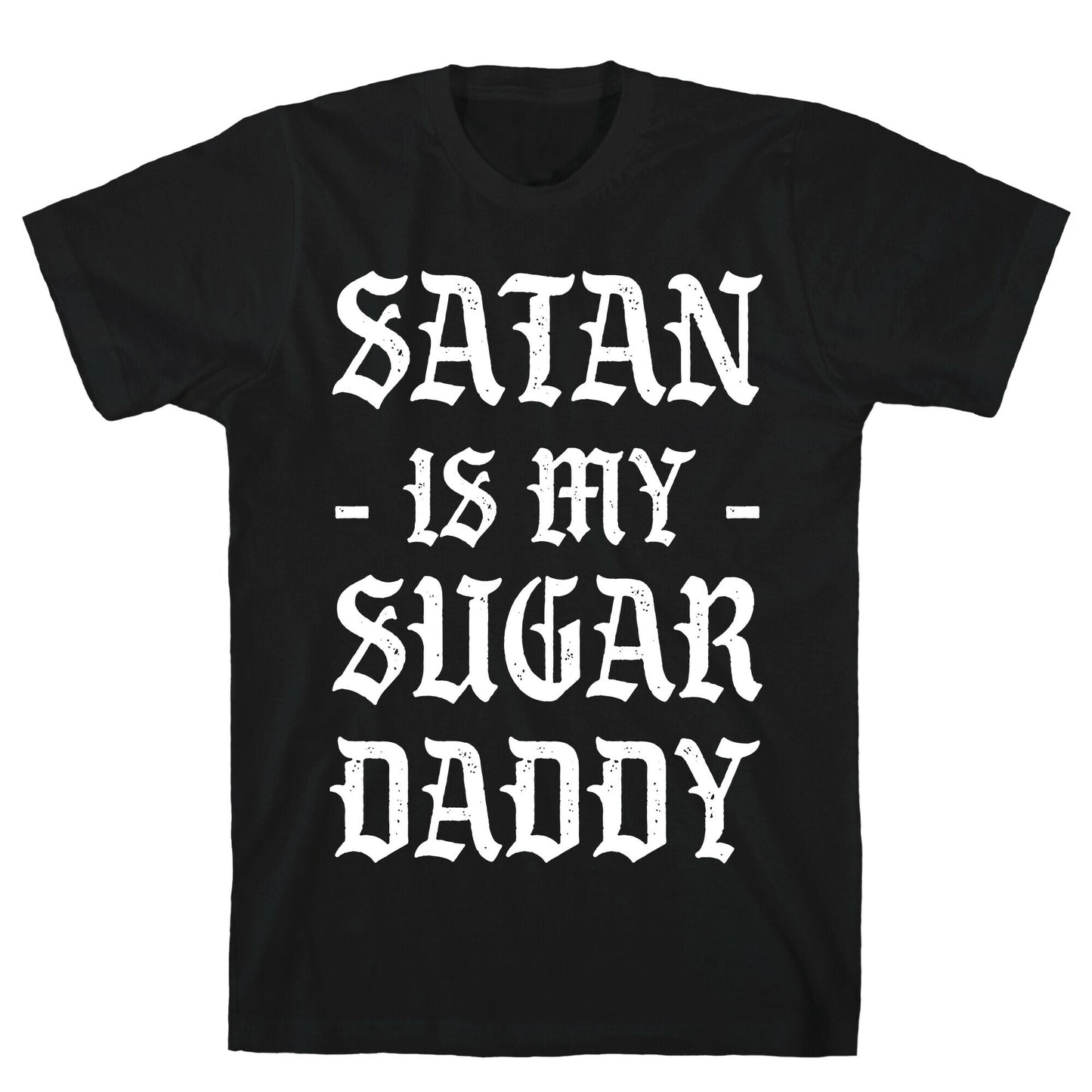 Satan Is My Sugar Daddy T-Shirt