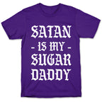 Satan Is My Sugar Daddy T-Shirt