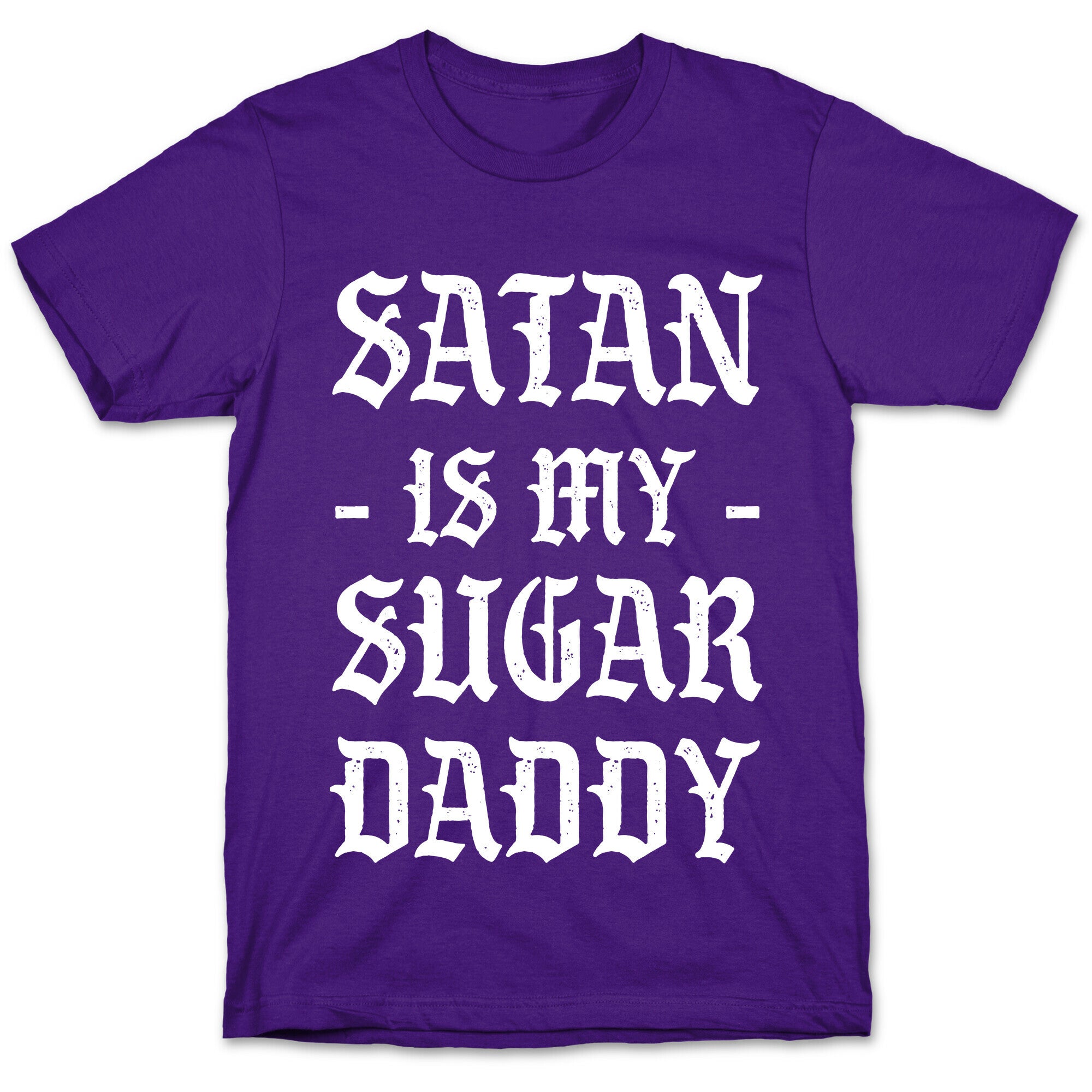 Satan Is My Sugar Daddy T-Shirt