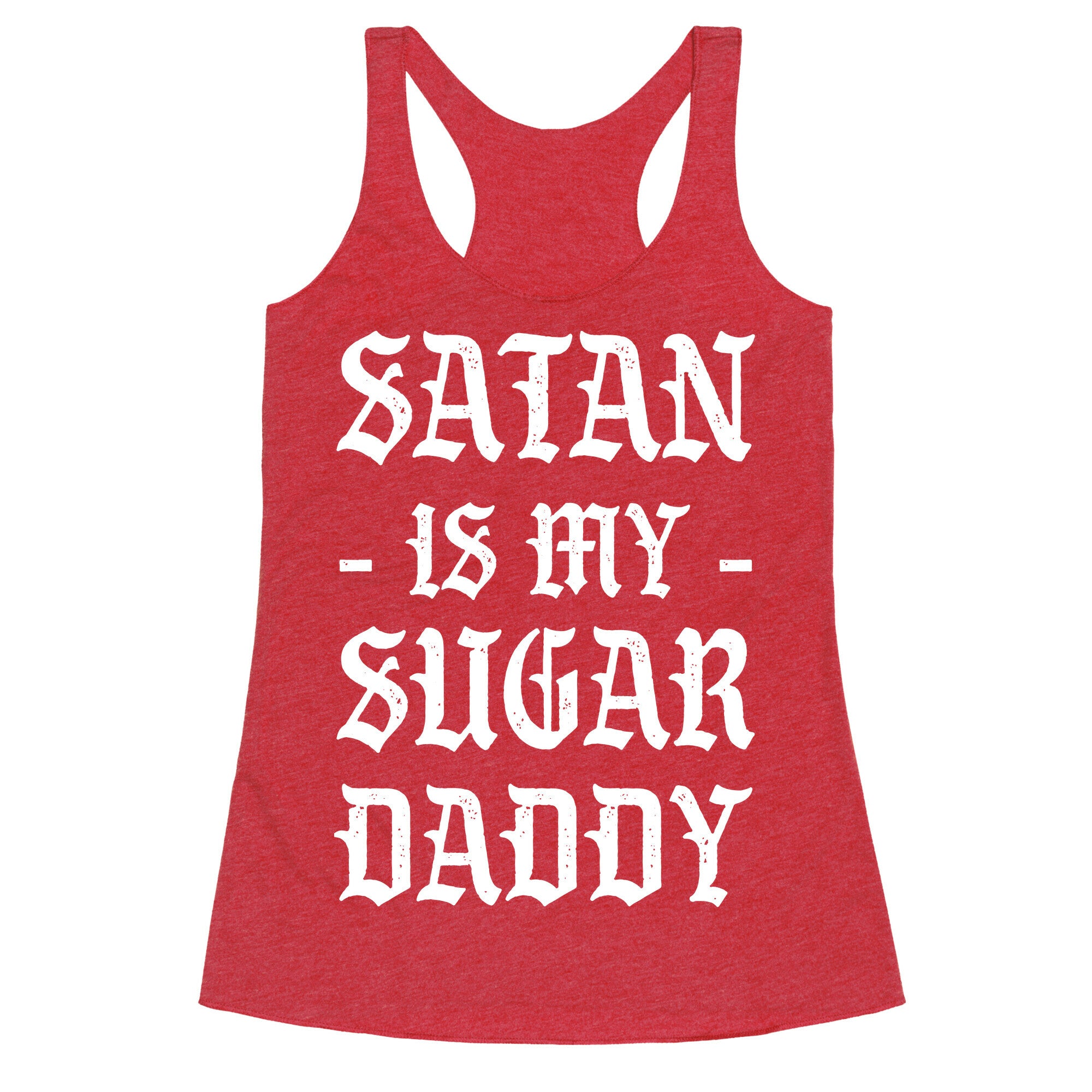 Satan Is My Sugar Daddy Racerback Tank
