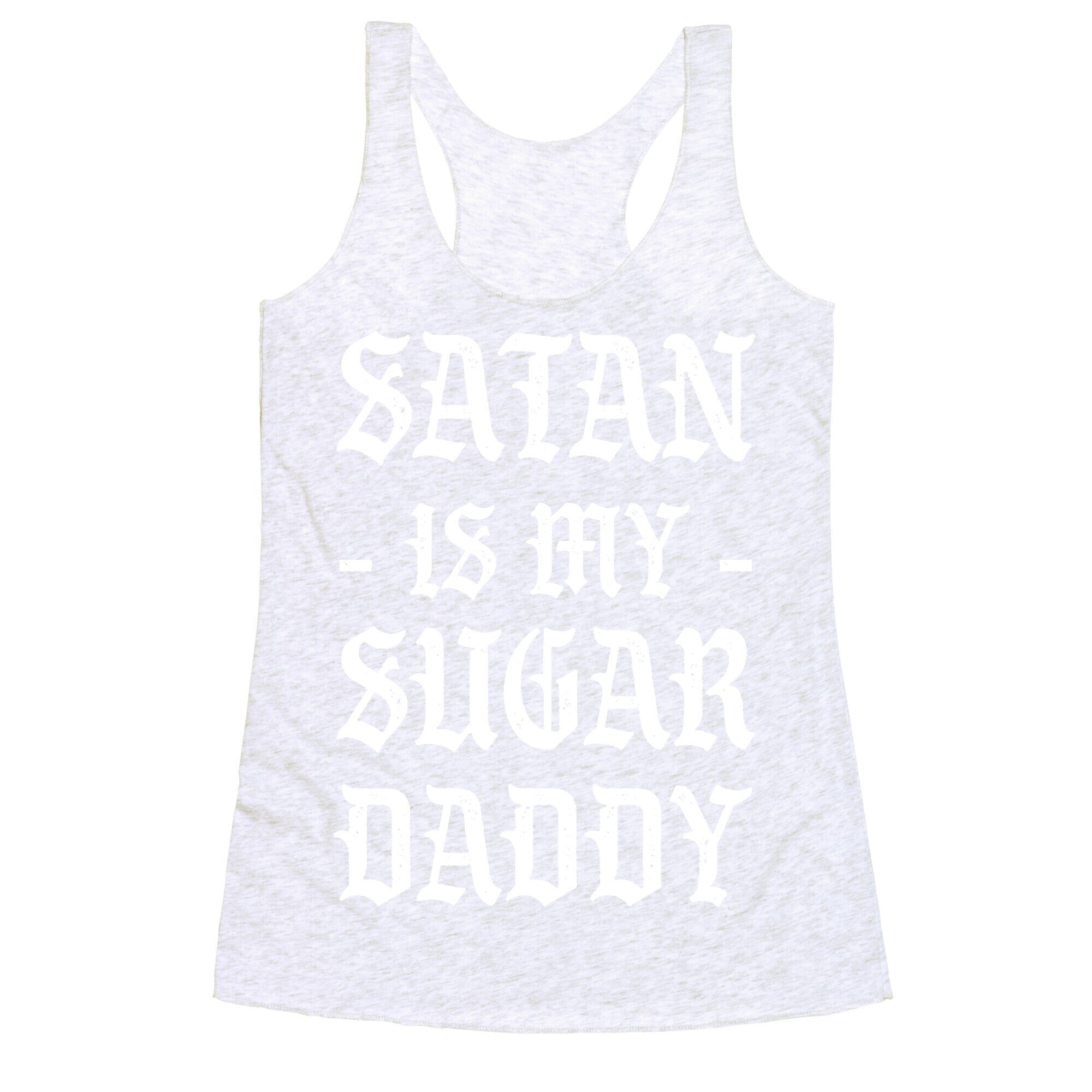 Satan Is My Sugar Daddy Racerback Tank