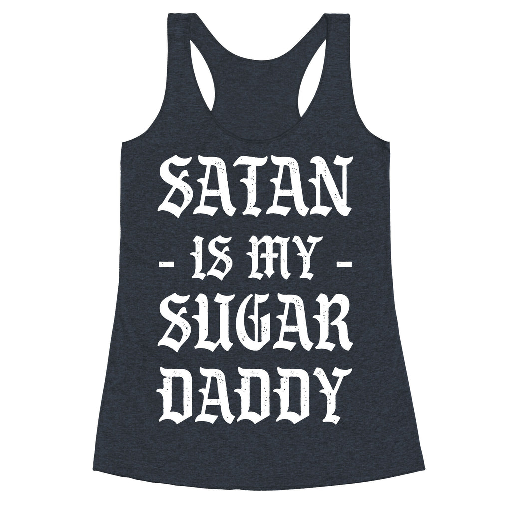 Satan Is My Sugar Daddy Racerback Tank