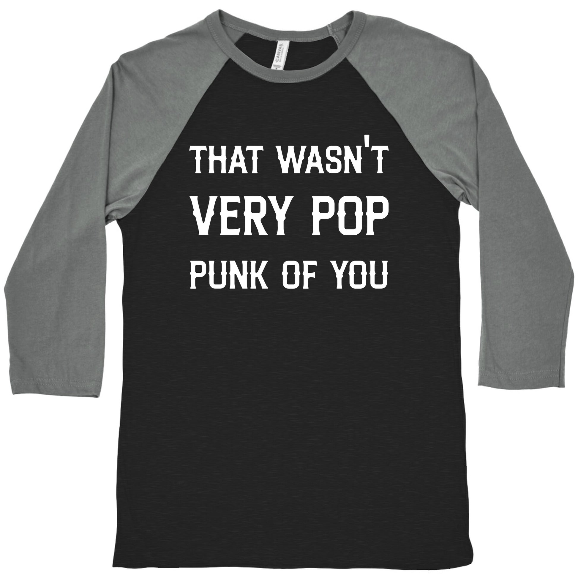 That Wasn't Very Pop Punk Of You Baseball Tee