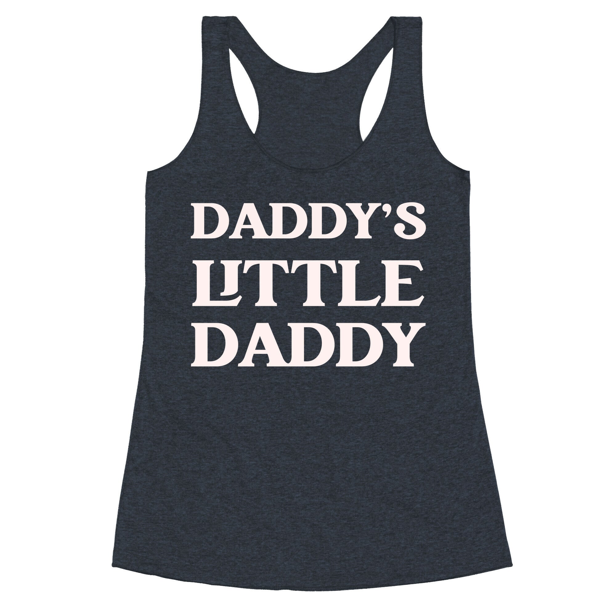 Daddy's Little Daddy Racerback Tank
