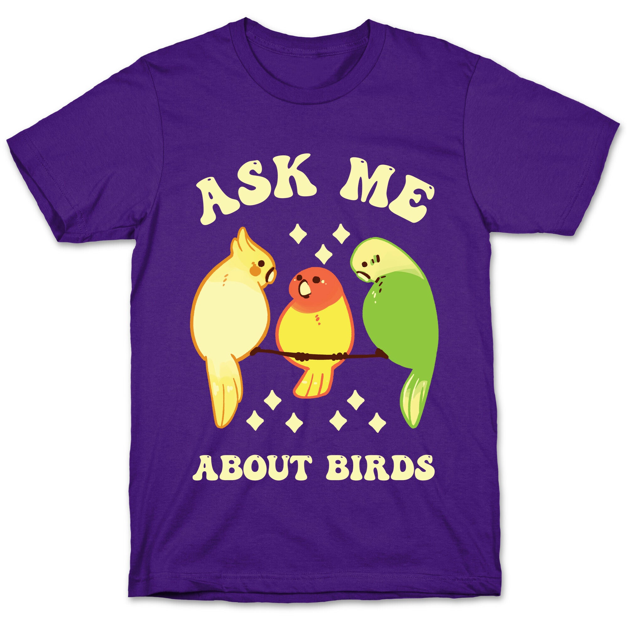 Ask Me About Birds T-Shirt