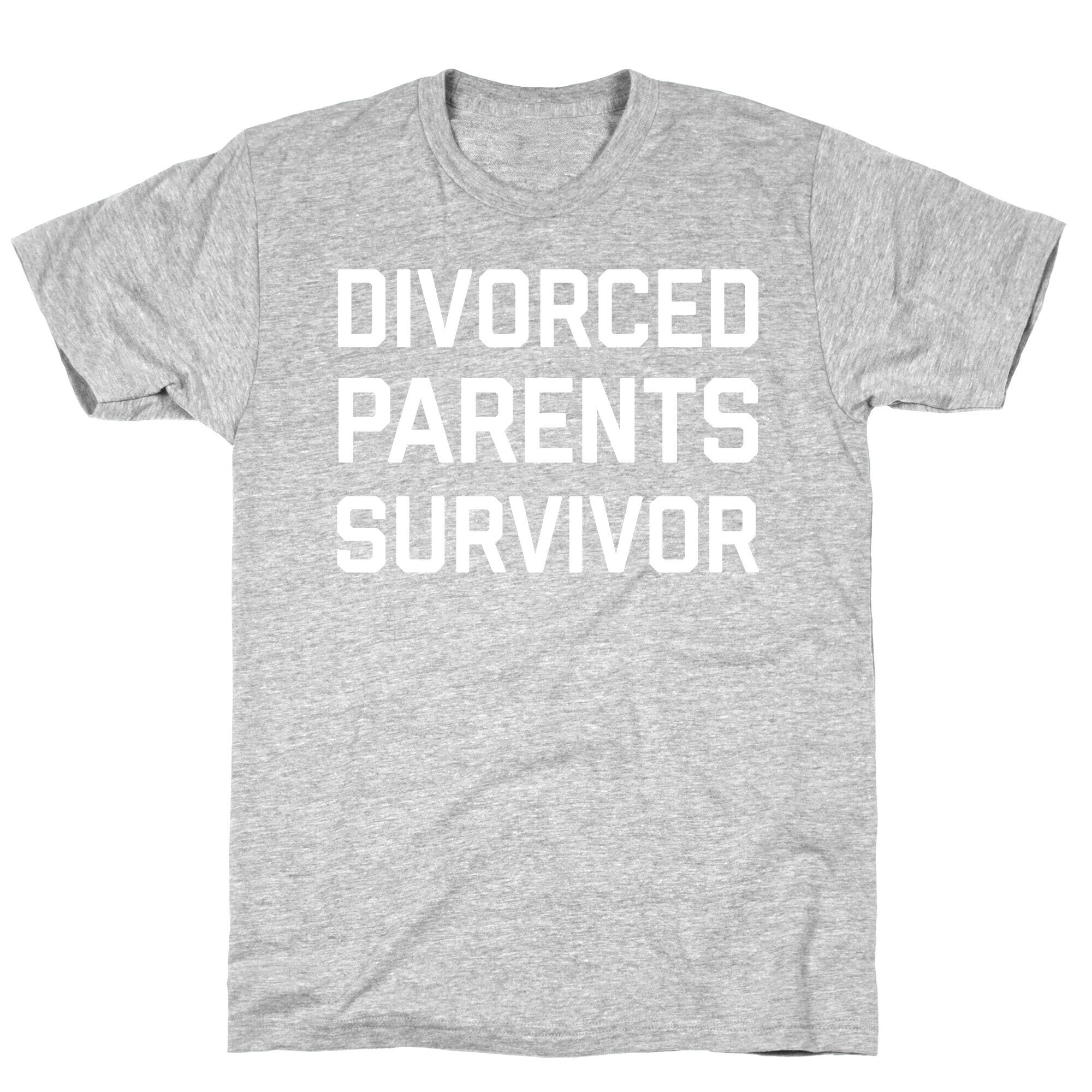 Divorced Parents Survivor T-Shirt