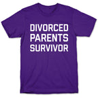 Divorced Parents Survivor T-Shirt
