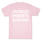 Divorced Parents Survivor T-Shirt