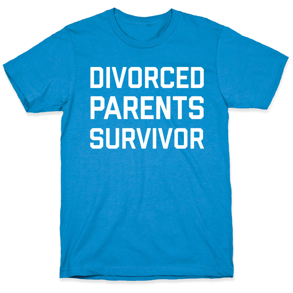 Divorced Parents Survivor T-Shirt
