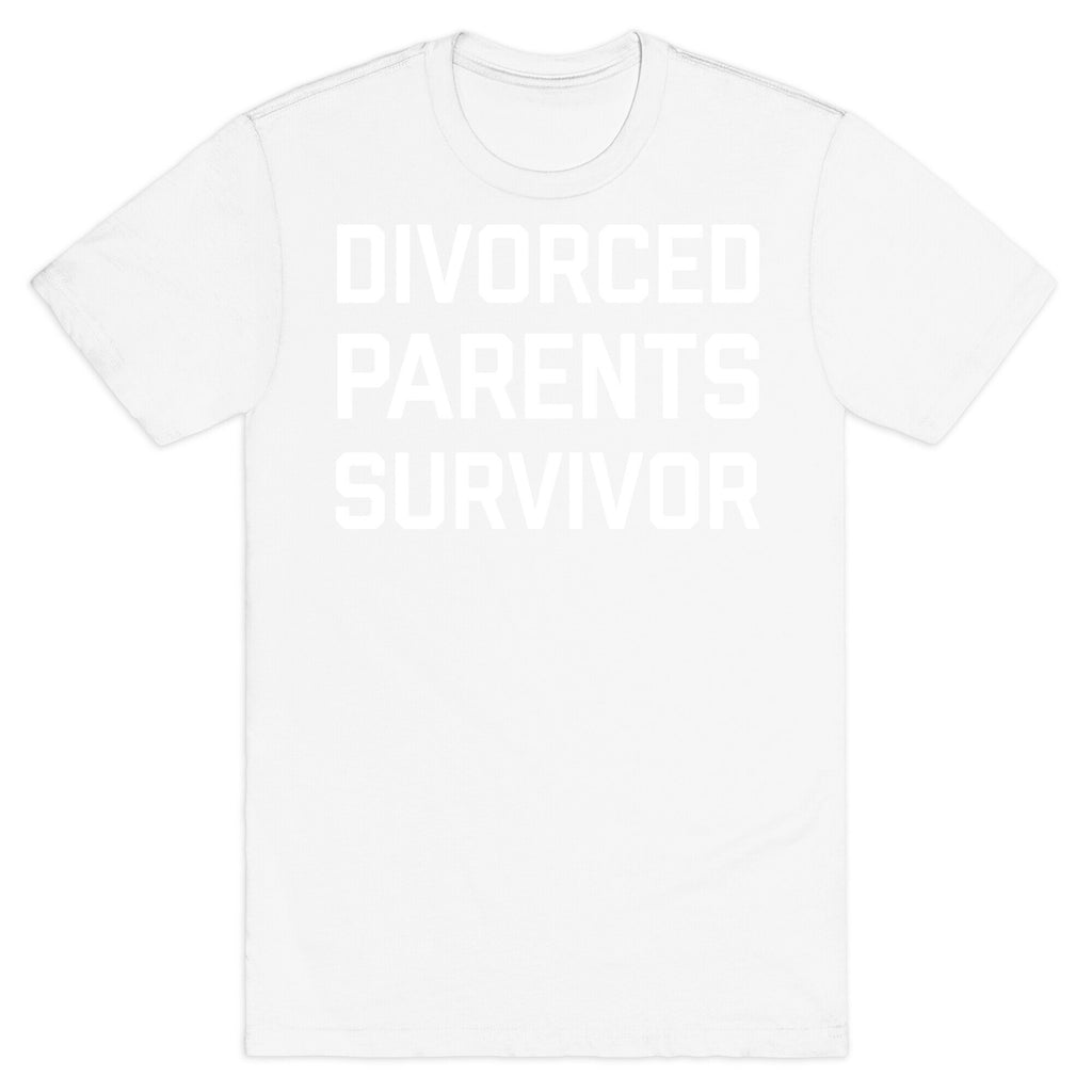 Divorced Parents Survivor T-Shirt