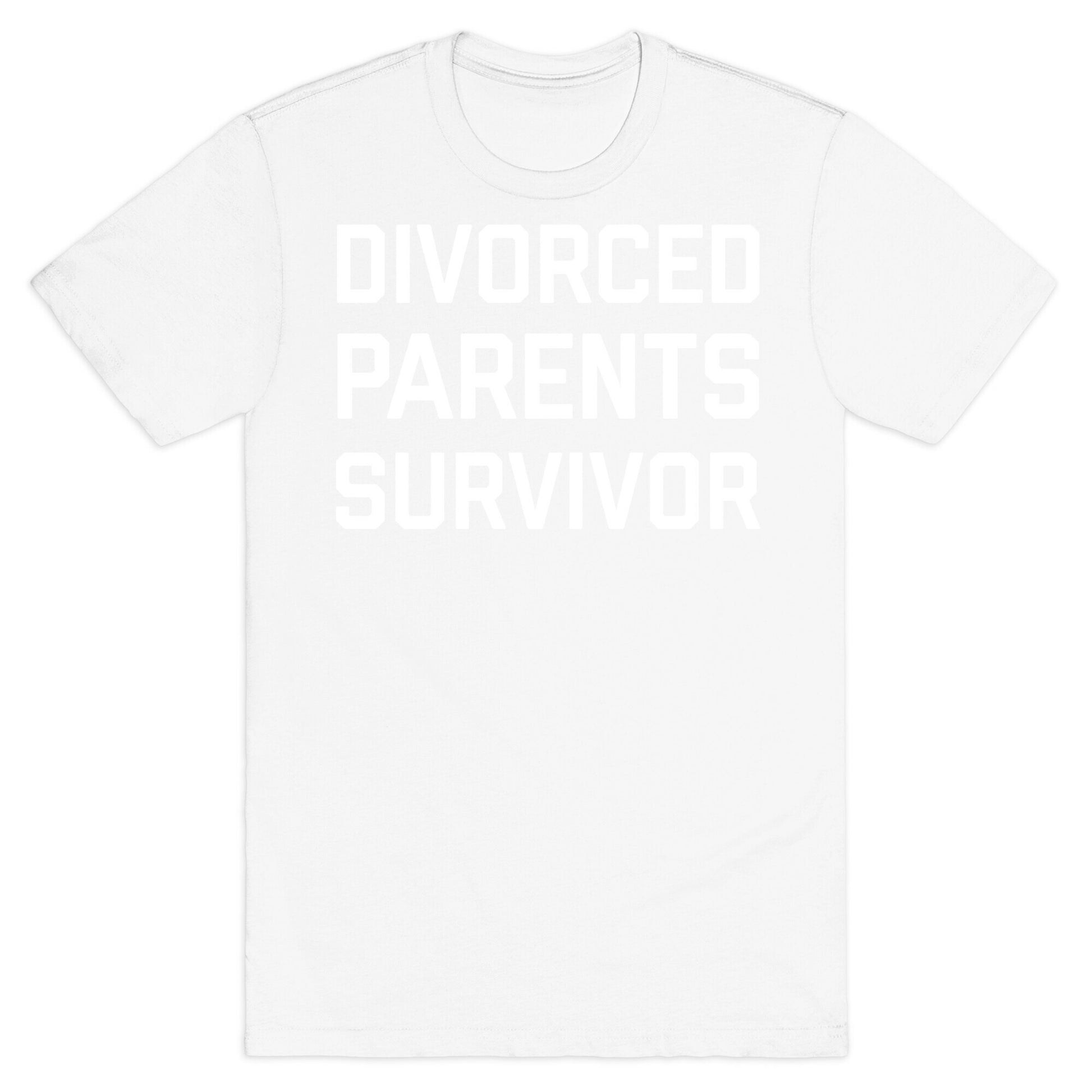 Divorced Parents Survivor T-Shirt