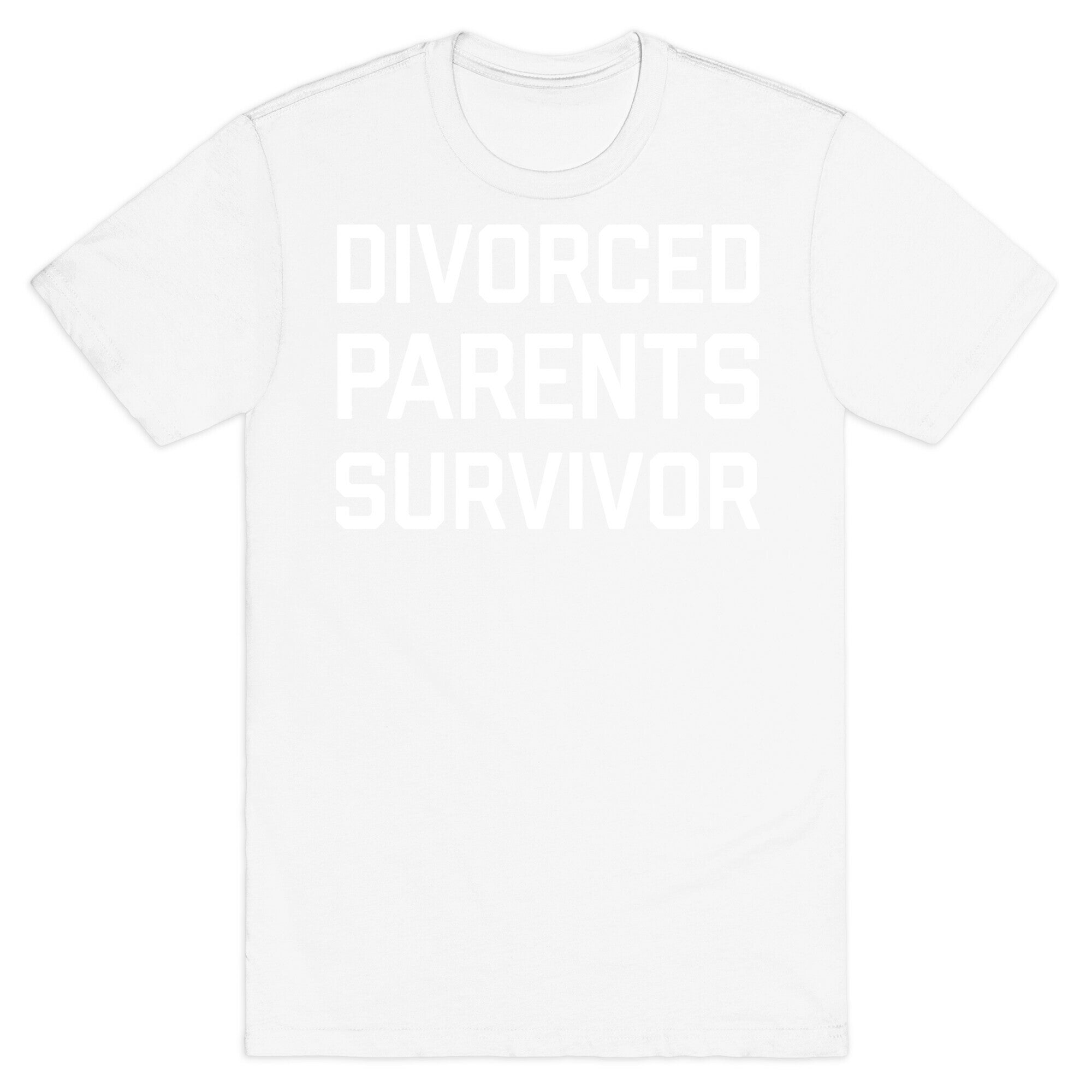 Divorced Parents Survivor T-Shirt