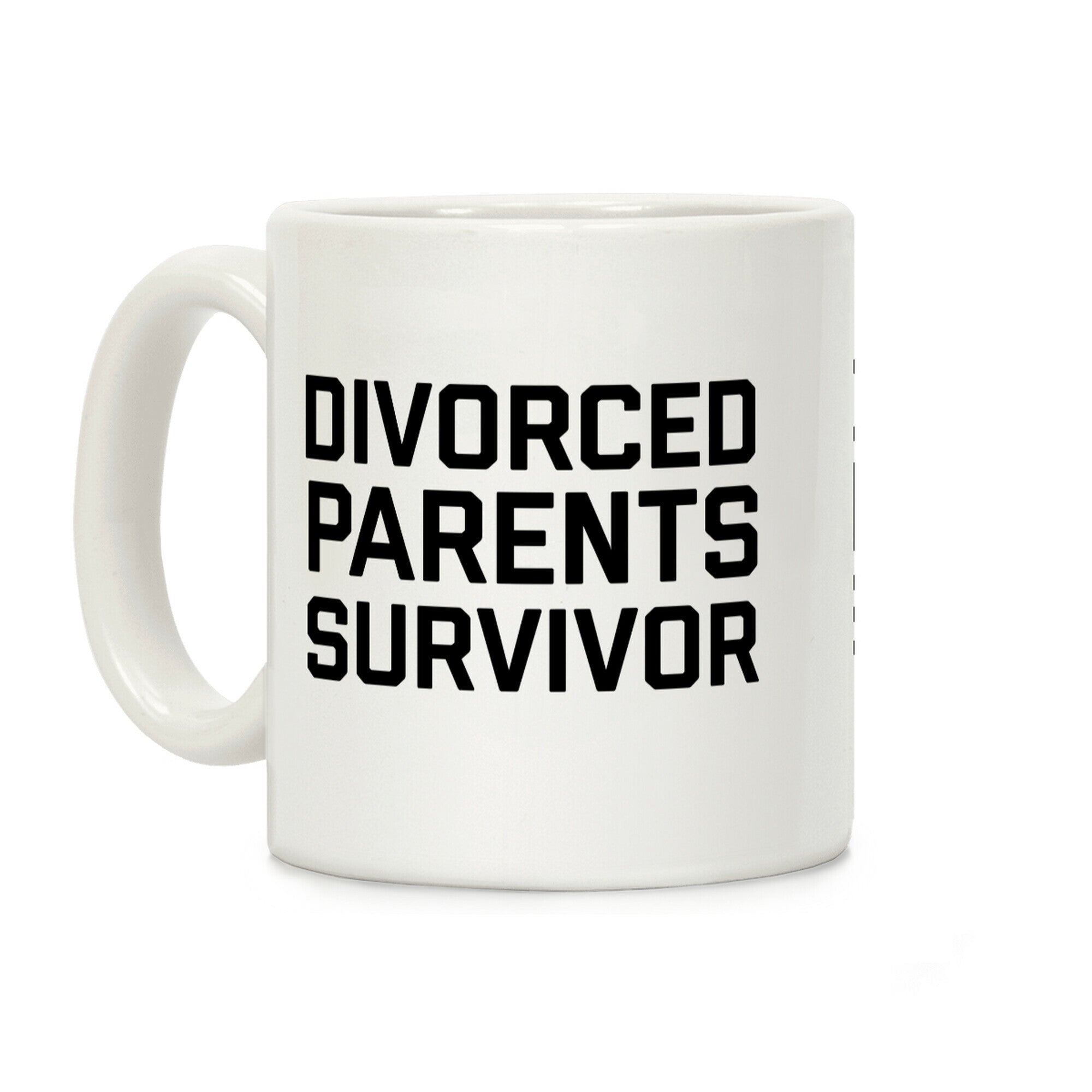 Divorced Parents Survivor Coffee Mug
