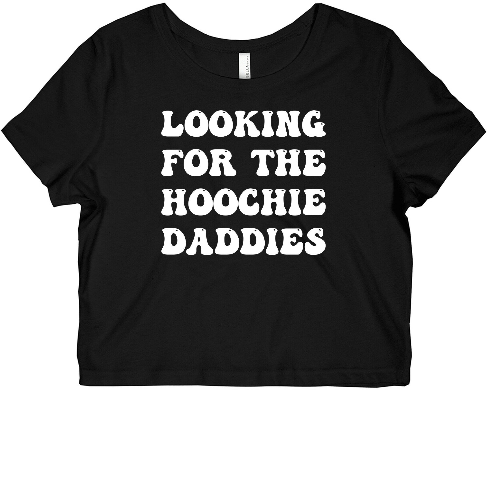 Looking For The Hoochie Daddies Graphic Baby Tee