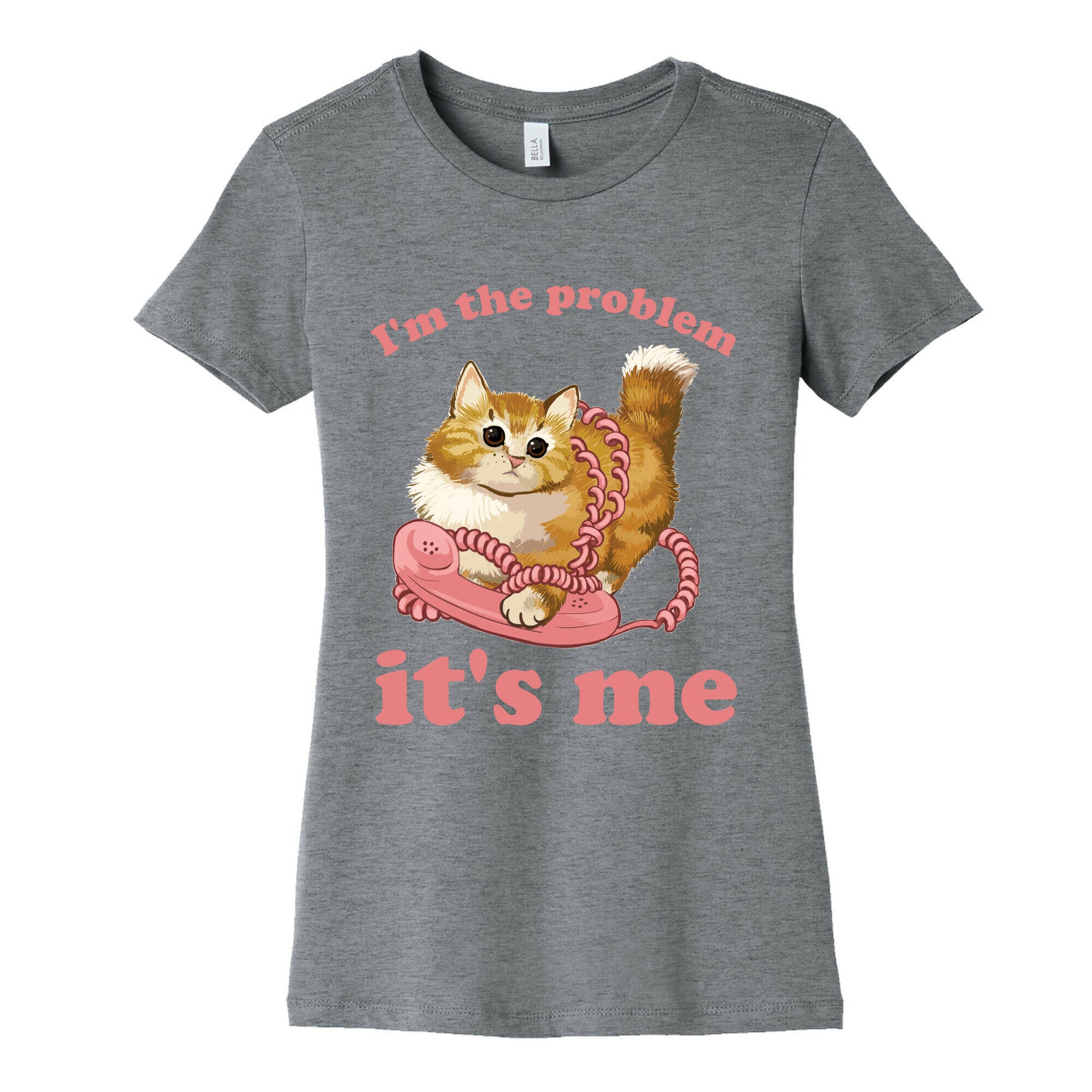 I'm The Problem, It's Me Women's Cotton Tee