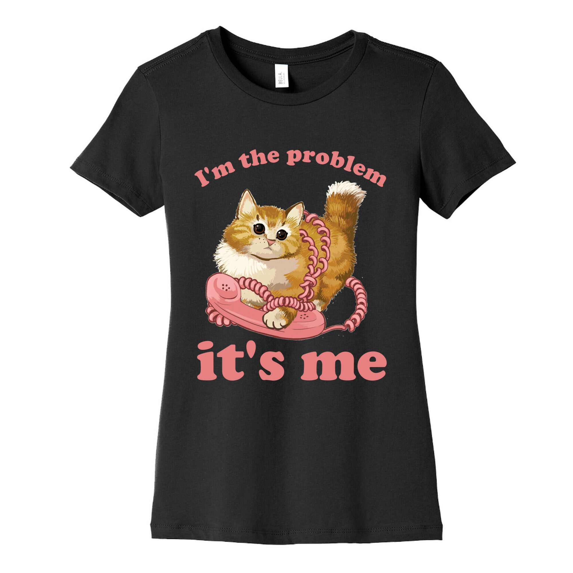 I'm The Problem, It's Me Women's Cotton Tee